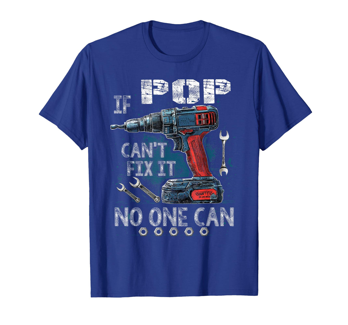 Mens If Pop Cant Fix It No One Can Father's Day T-Shirt