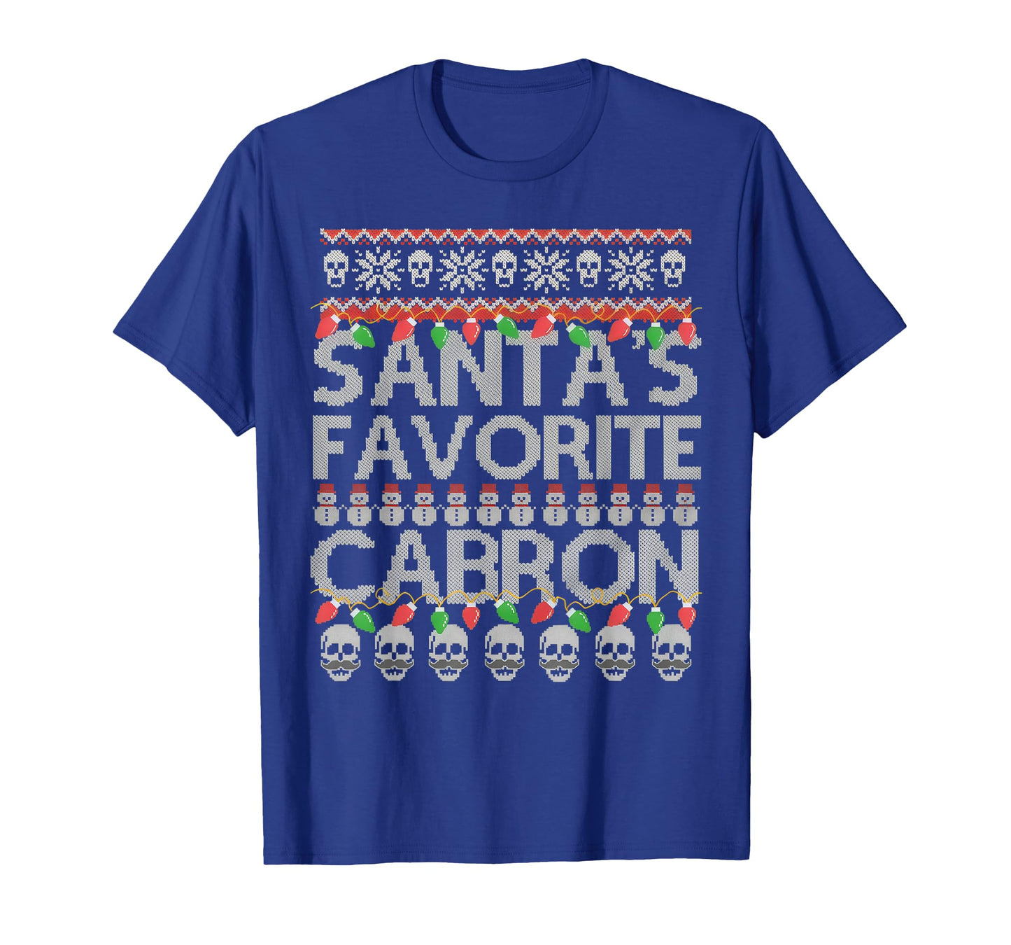 Santa's Favorite Cabron T-Shirt