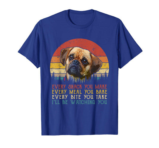 Every Snack You Make Puggle Dog Funny Dog Mom Dog Dad T-Shirt