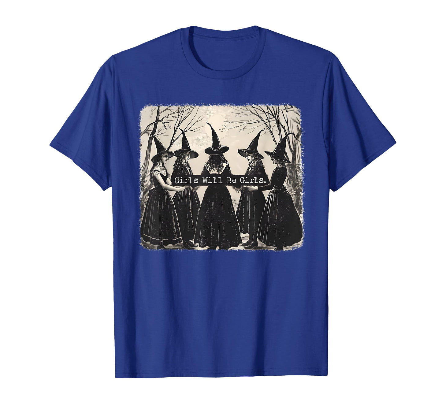 Girl Will Be Girl, Funny Witch, Witchy Vibes T-Shirt