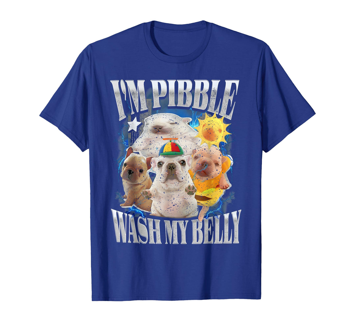 Funny I am Pibble Dog Puppy Wash Clean My Belly Meme T-Shirt
