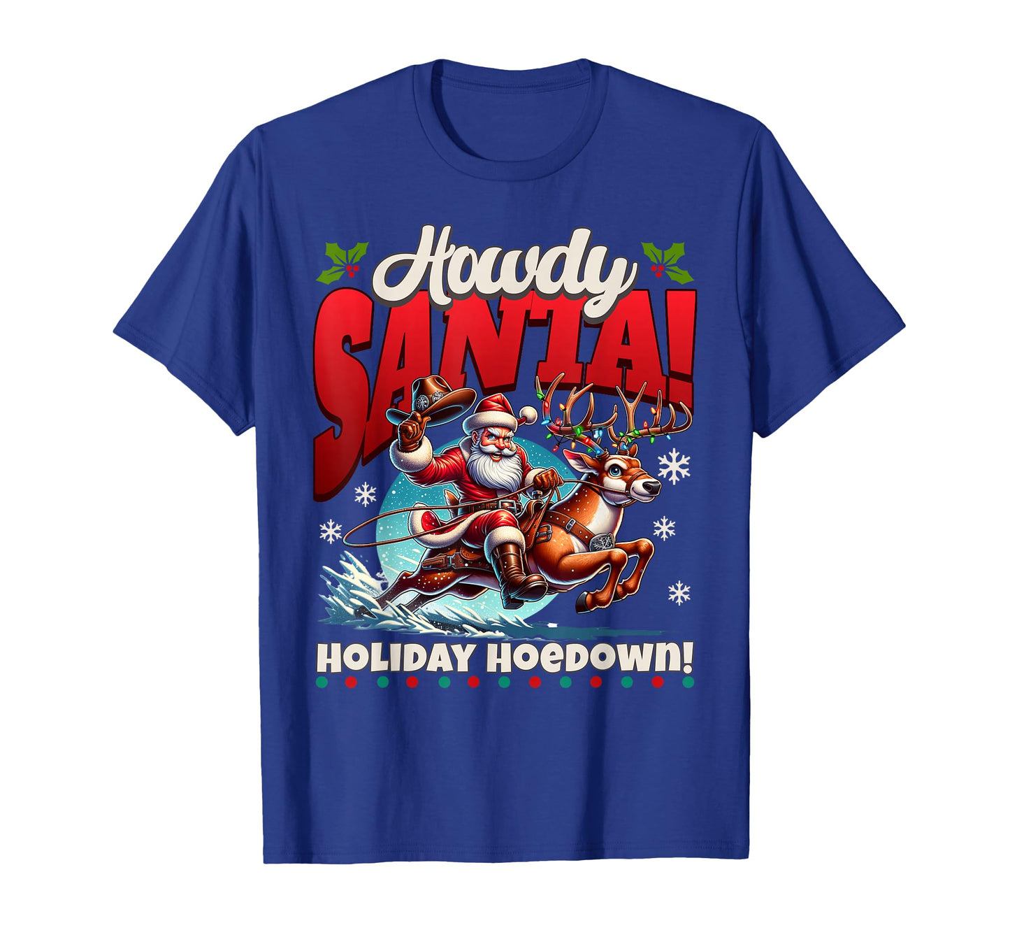 Howdy Santa Funny Christmas Holiday Hoedown T-Shirt