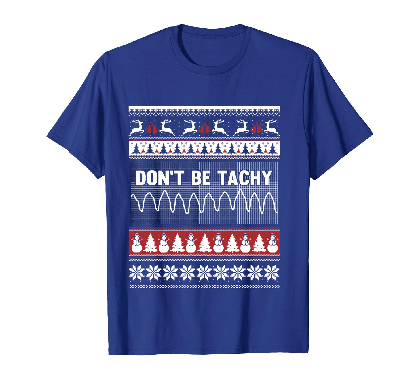 Nurse ugly christmas sweater - Don't Be Tachy T Shirt Long Sleeve T-Shirt
