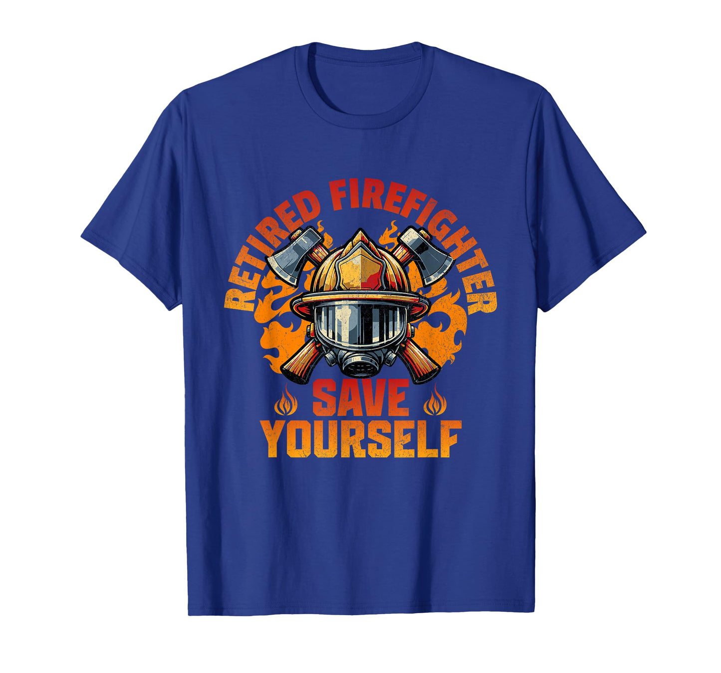 Funny Retired Firefighter Save Yourself Fireman Retirement T-Shirt