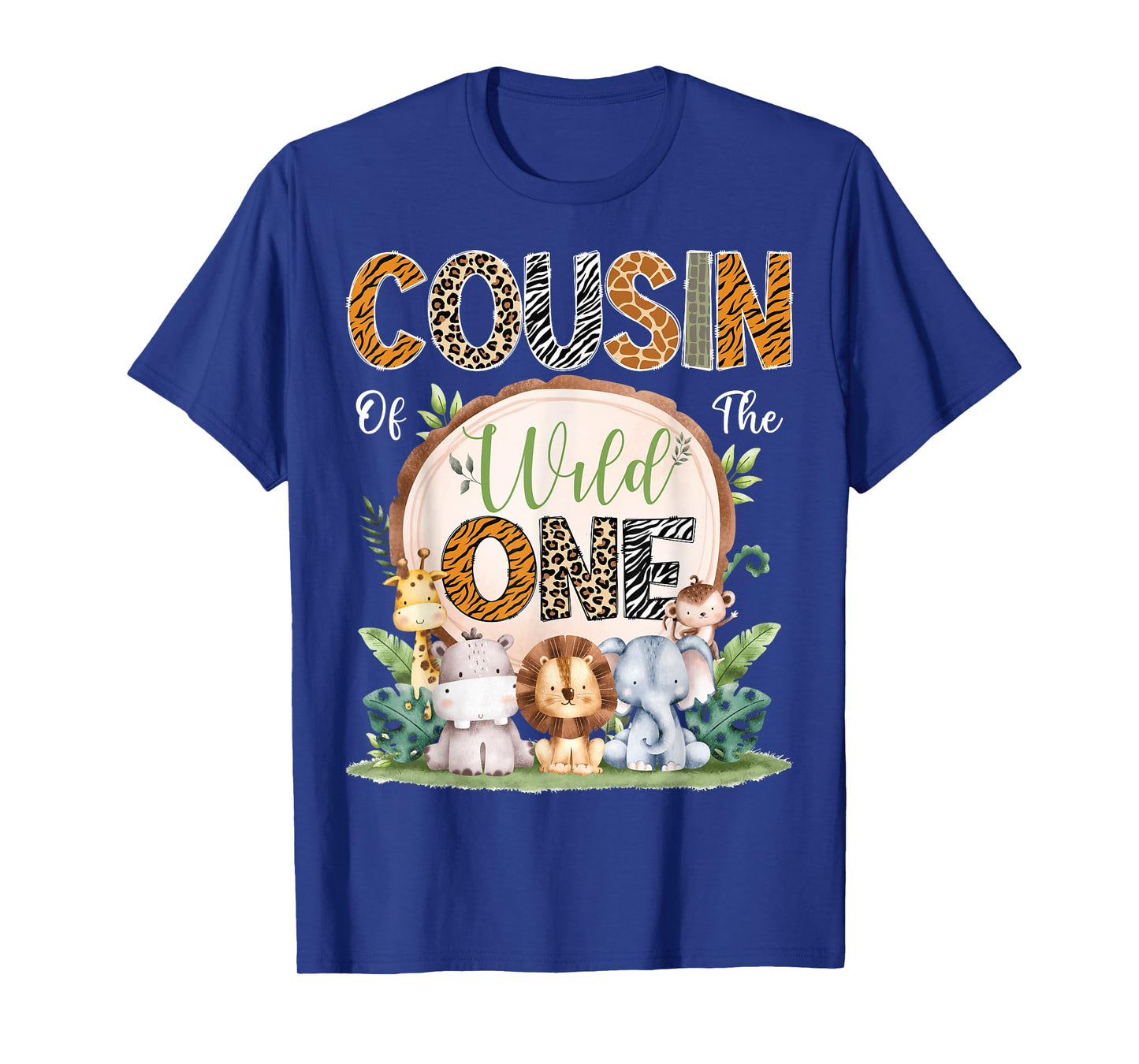 Cousin Of The Wild One 1St Birthday Safari Jungle Woodland T-Shirt