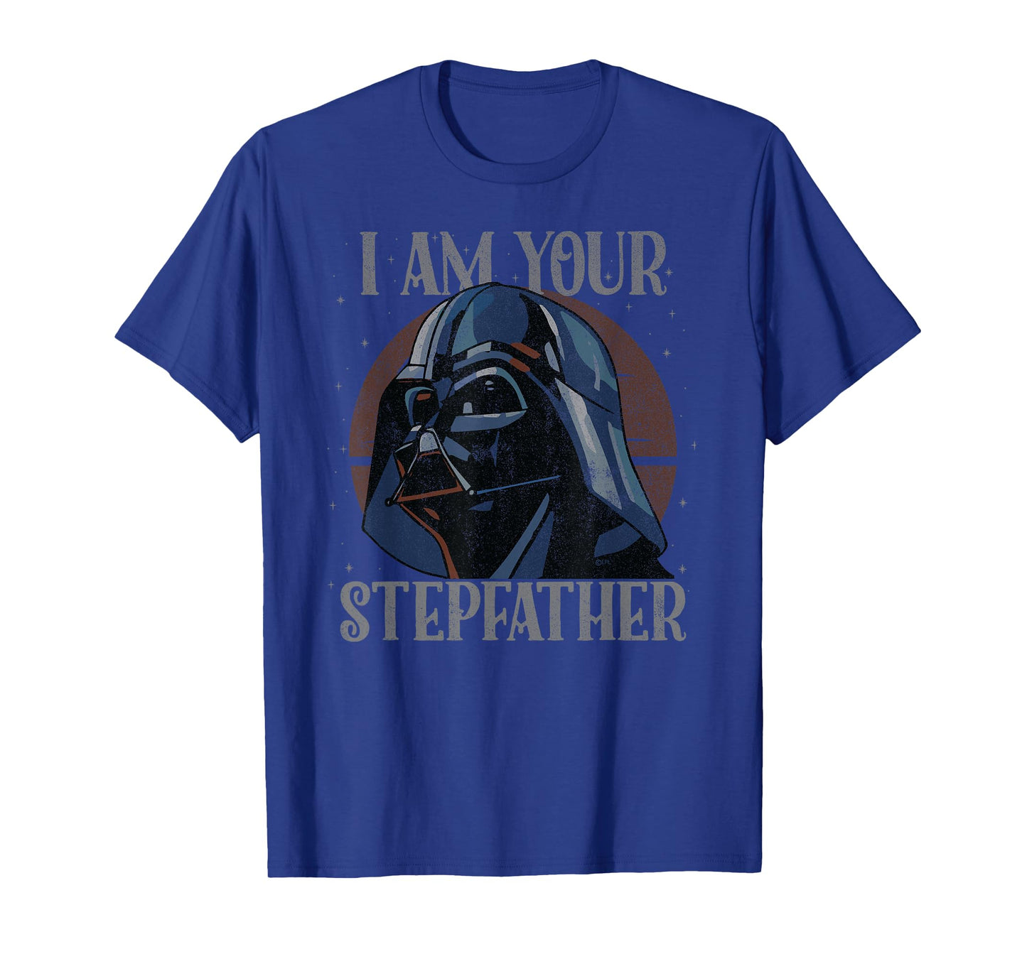 Star Wars Darth Vader I Am Your Stepfather Father’s Day T-Shirt