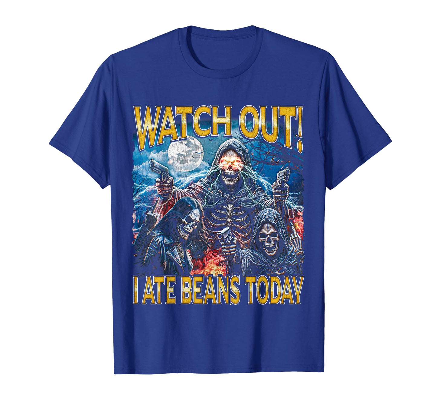 I Ate Beans Today - 80s Horror Bootleg Hard Skeleton Meme T-Shirt