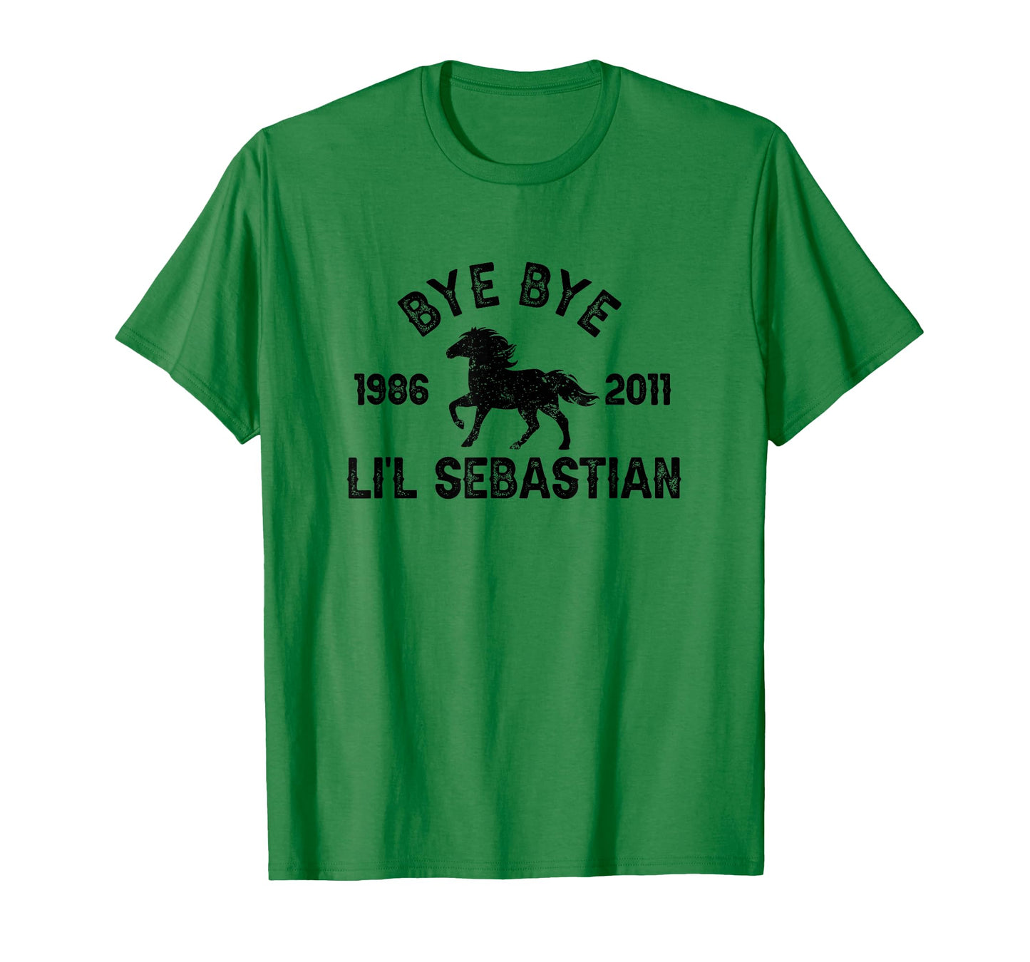 Bye Bye Li'l Sebastian Little Horse Pony Fan T-Shirt