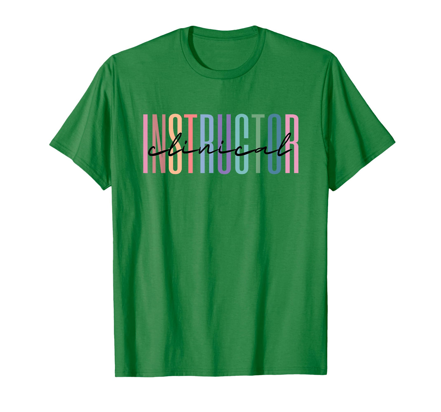Clinical Instructor Nursing Instructor T-Shirt