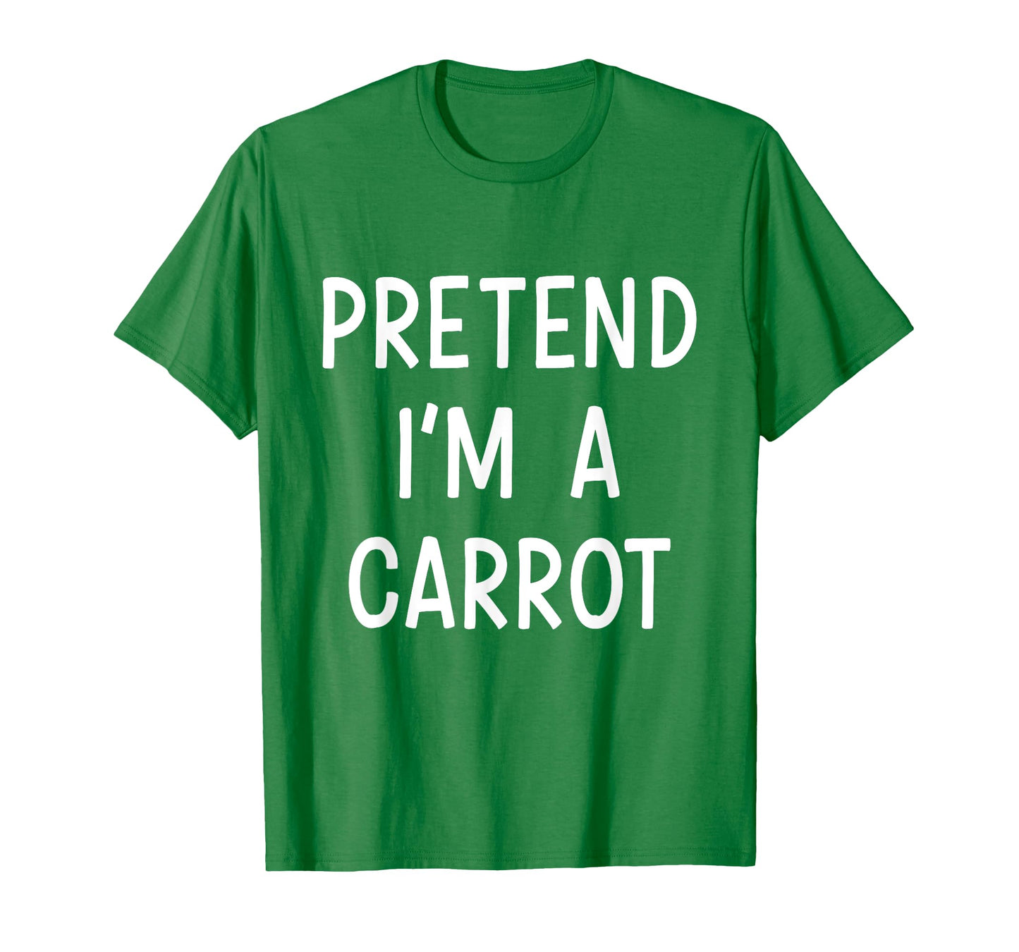 Pretend Im a carrot easy lazy costume for halloween party T-Shirt