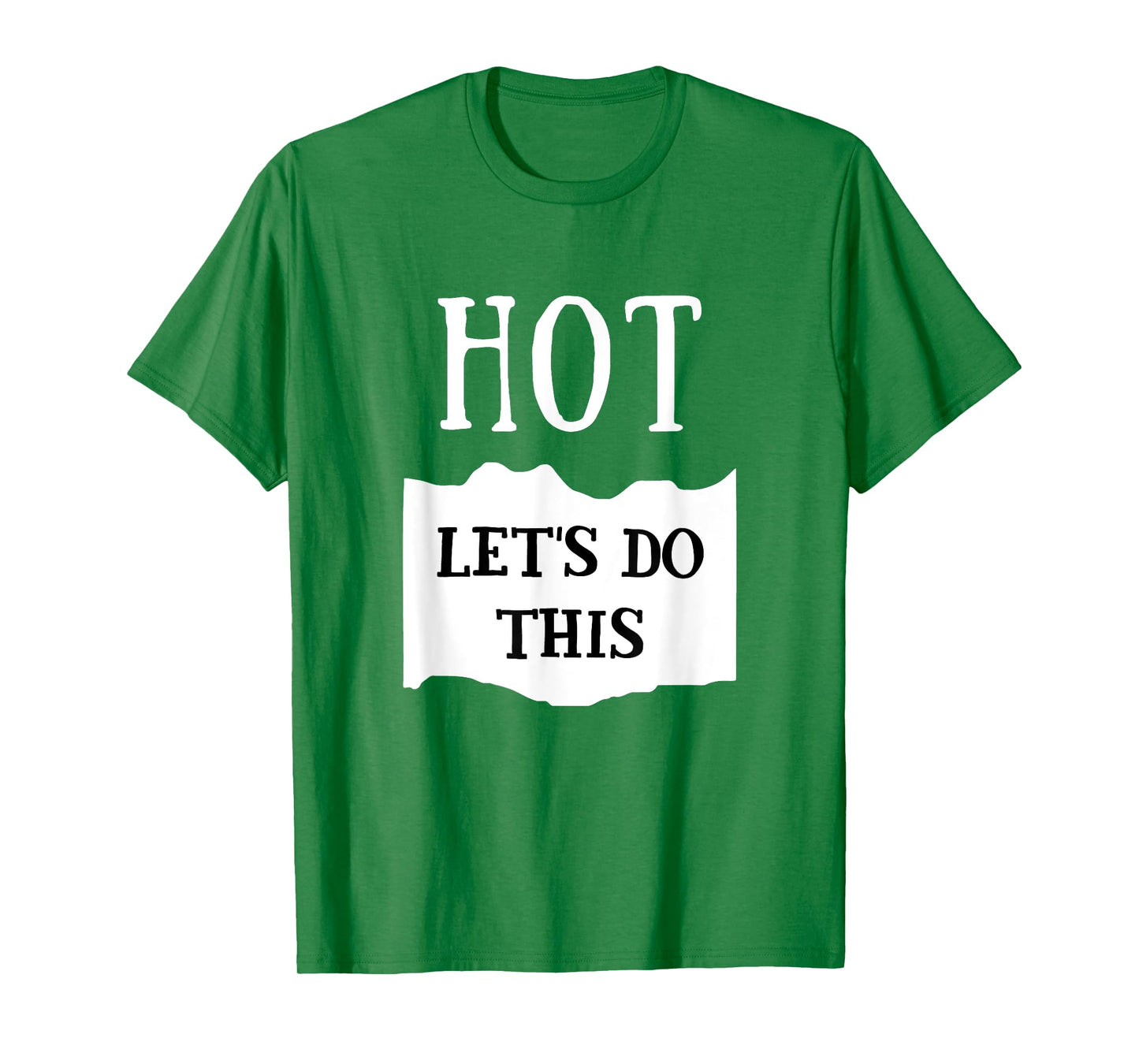 Let's Do This Hot Sauce Group Costume T-Shirt