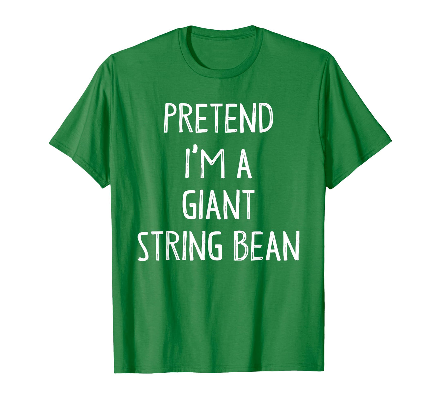 Pretend I'm A Giant String Bean Costume Lazy Easy Halloween T-Shirt