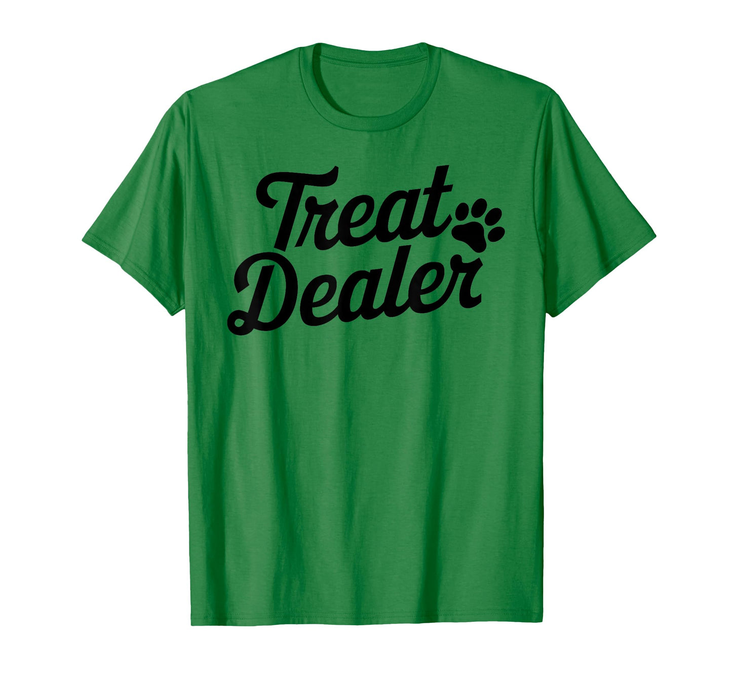 Treat Dealer Funny Dog Lover Pet Owner Treat Dealer Pawprint T-Shirt for Men Women Girls Kids