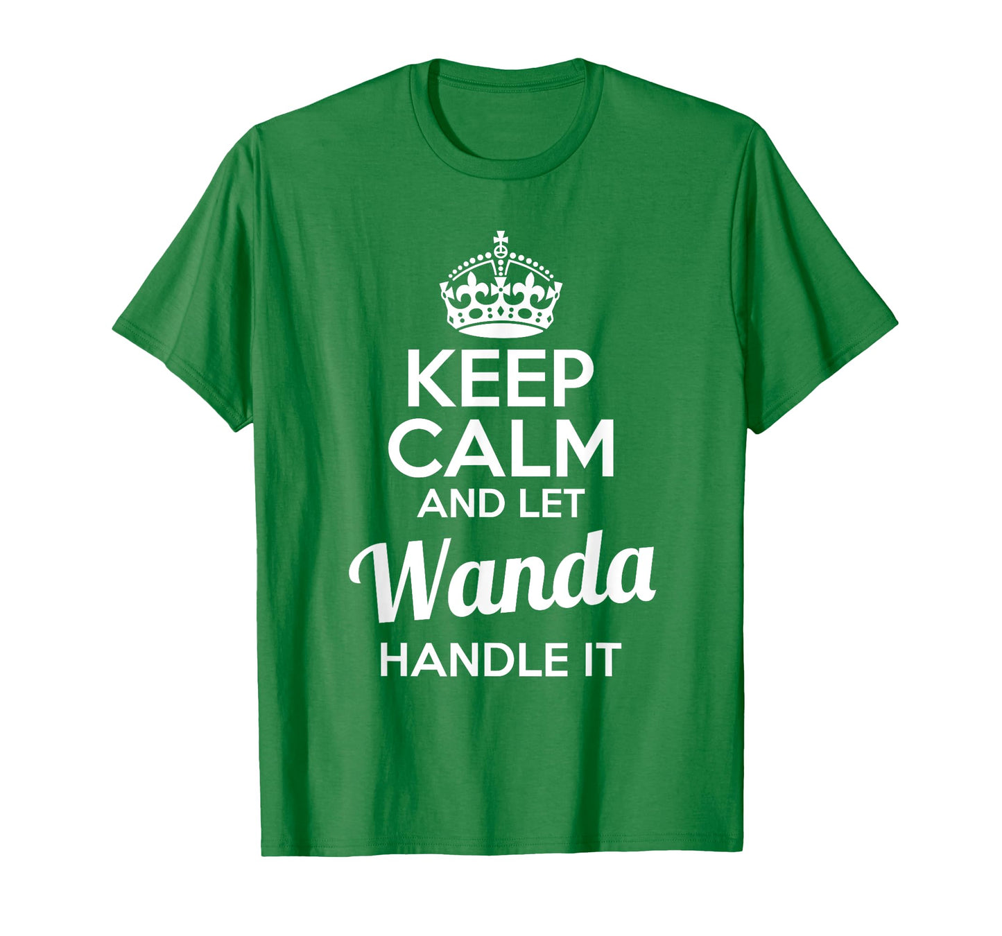 Wanda T-Shirt Keep Calm and Let Wanda Handle It T-Shirt