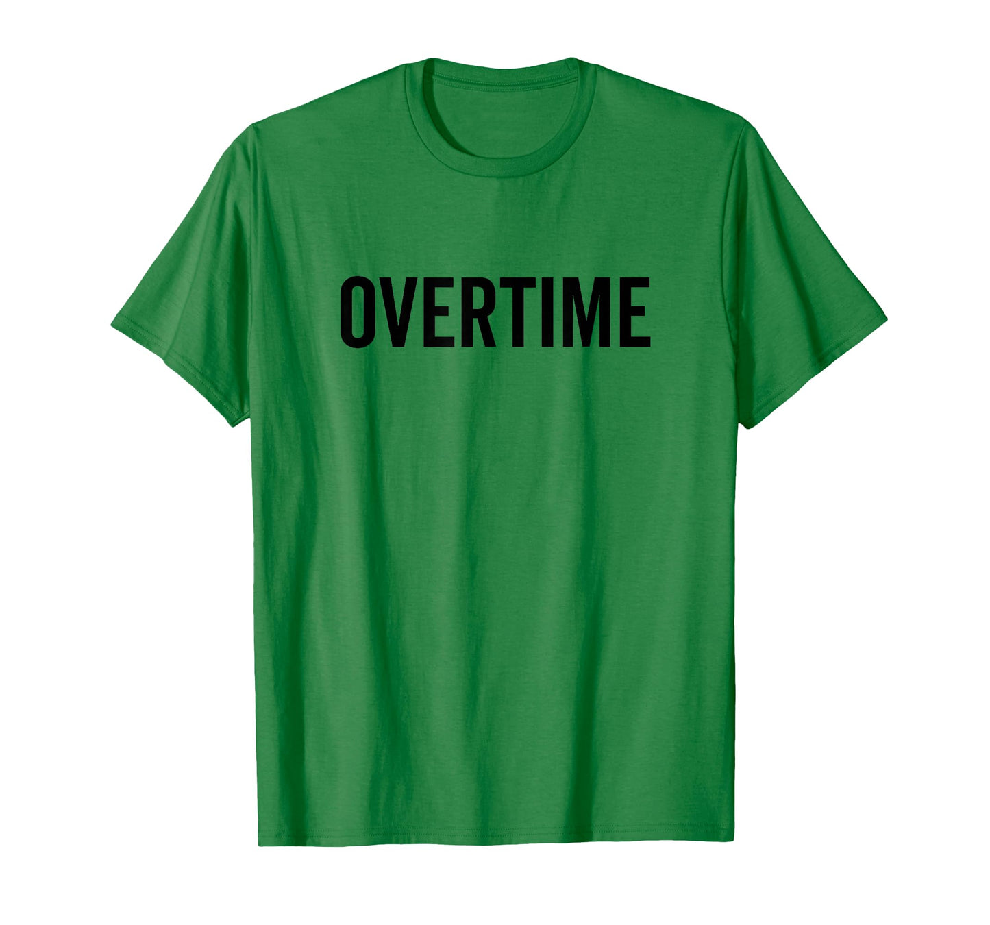 Overtime Hustler Motivational Work Quote T-Shirt