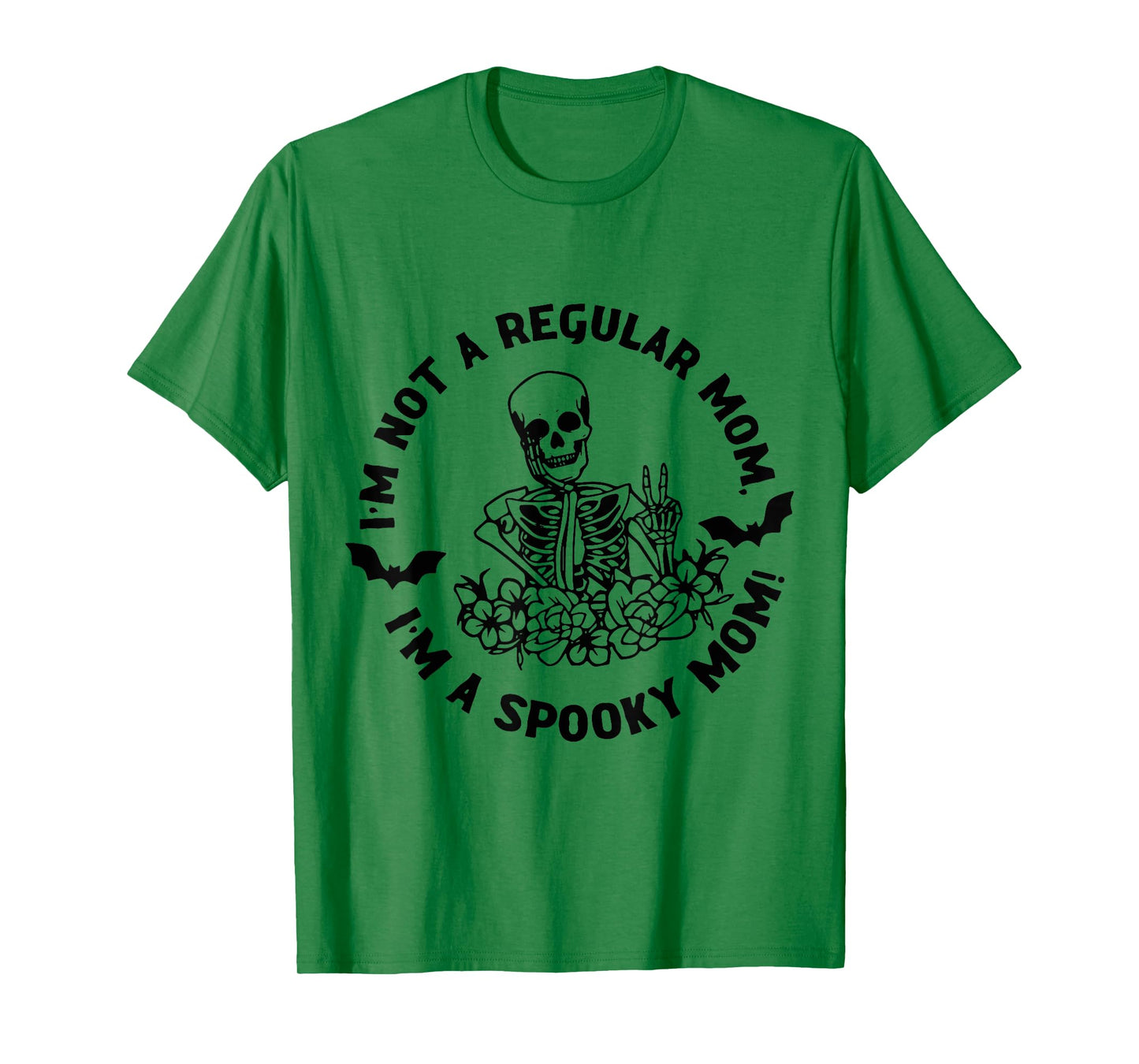 I'm Not Regular Mom I'm A Spooky Mom Halloween Skeleton T-Shirt