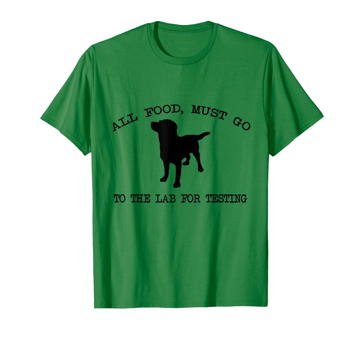 Cute All Food, Must Go To The Lab For Testing T-Shirt T-Shirt