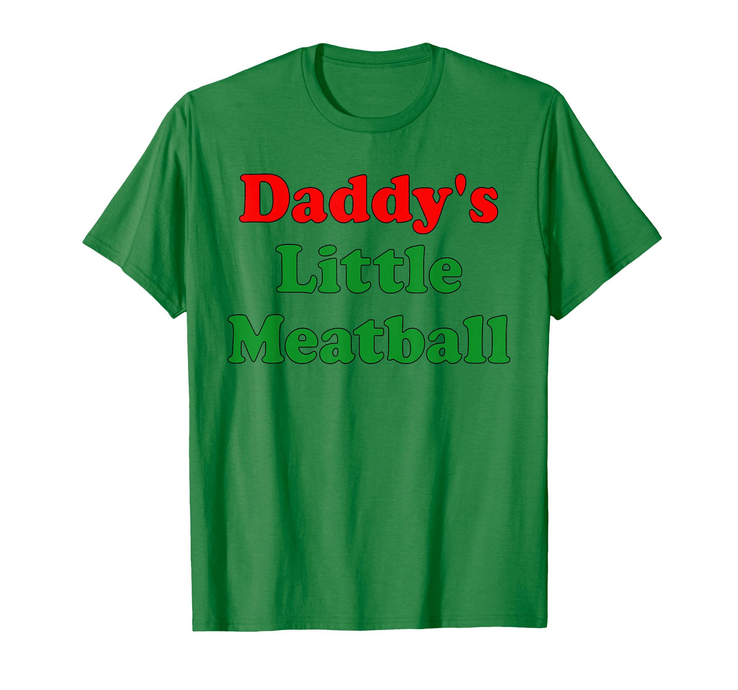 Daddy Little Meatball Funny Italian Dad T-Shirt