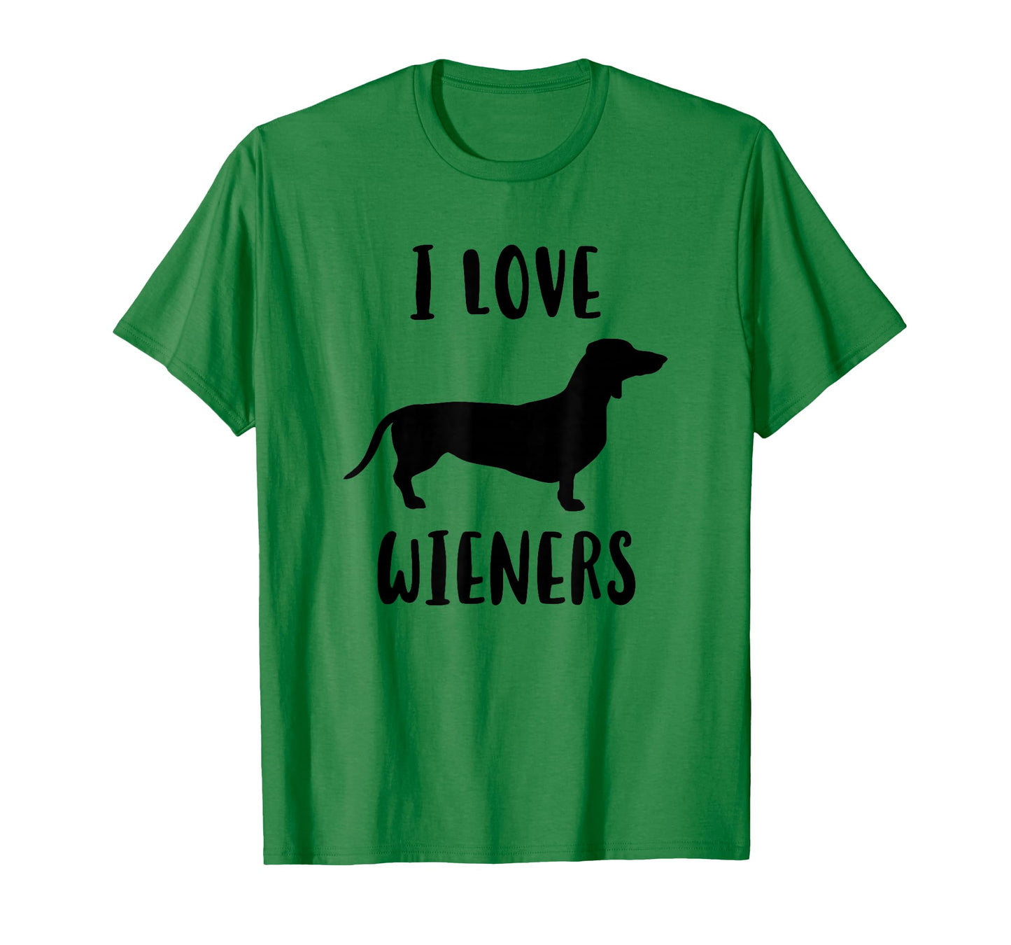 I Love Wieners, Wiener Dog, Funny Dachshund T-Shirt
