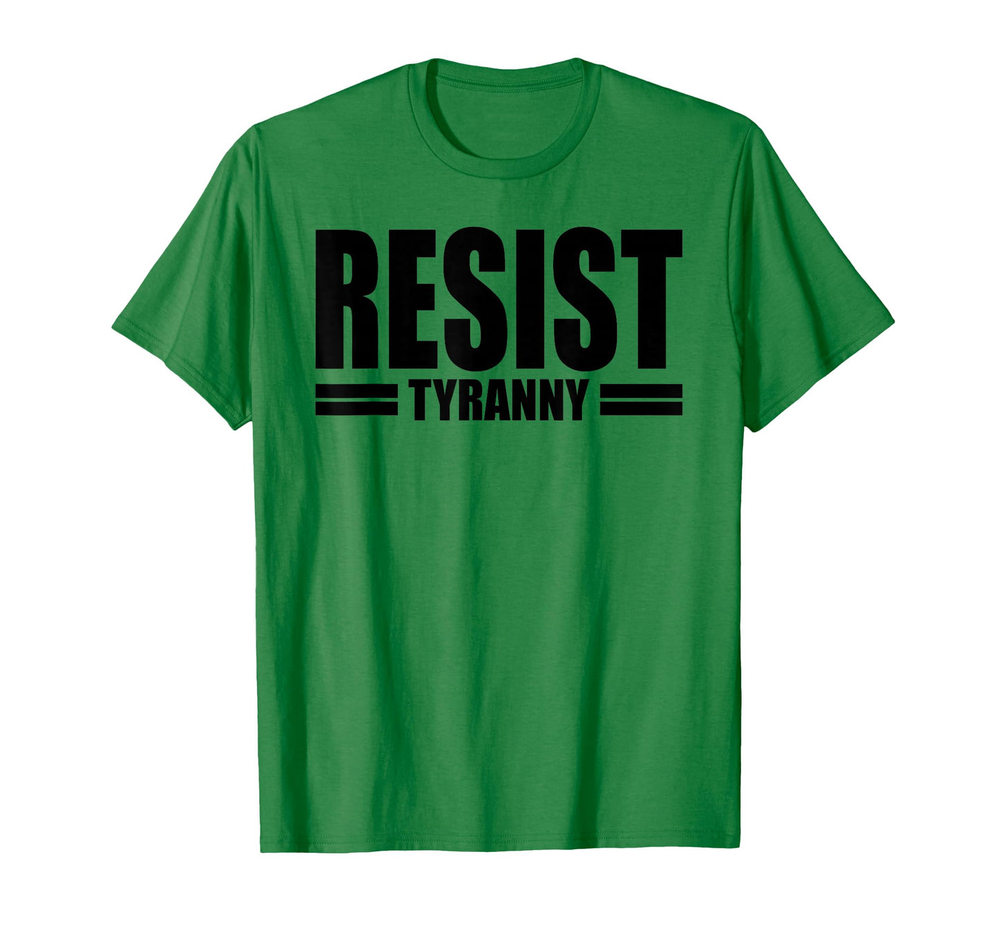 RESIST TYRANNY I WILL NOT COMPLY DISOBEY ANTI AUTHORITY T-Shirt