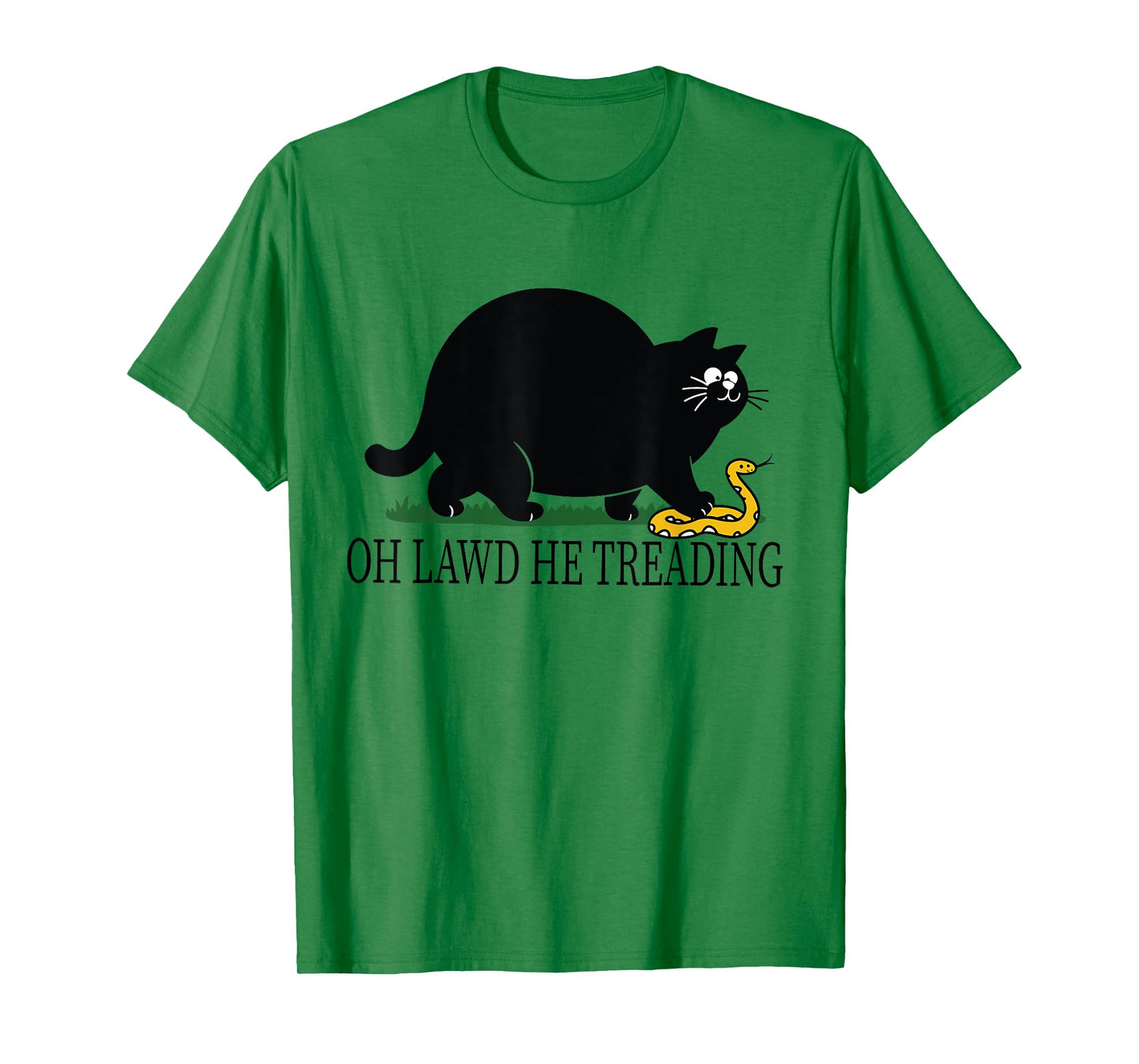 OH LAWD HE TREADING-FUNNY CAT Men Women T-Shirt