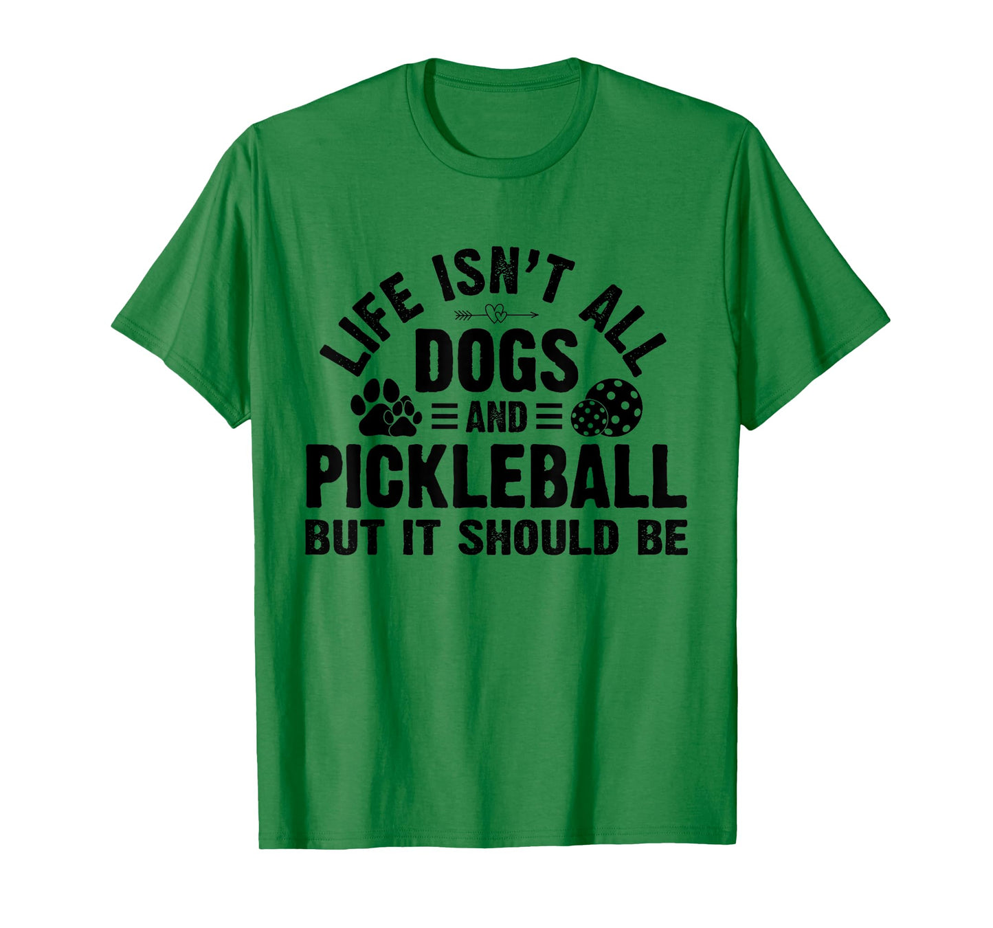 Life Isnt All Dogs And Pickleball Pickle Ball Women Men Kids T-Shirt