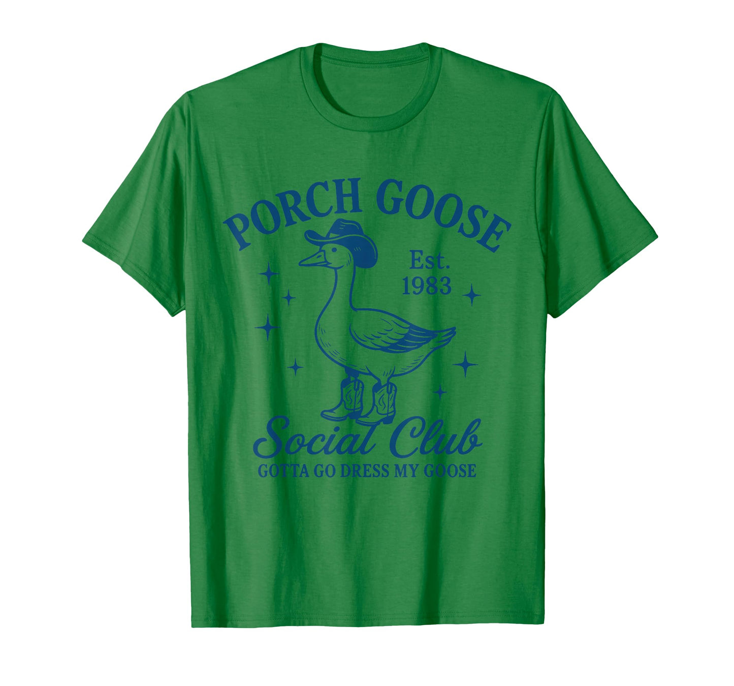 Porch Goose Cowboy Silly Goose Social Club T-Shirt