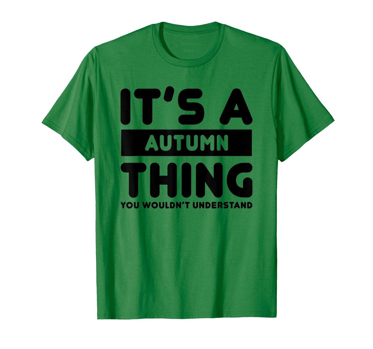 It's A Autumn Thing You Wouldn't Understand Autumn Name T-Shirt