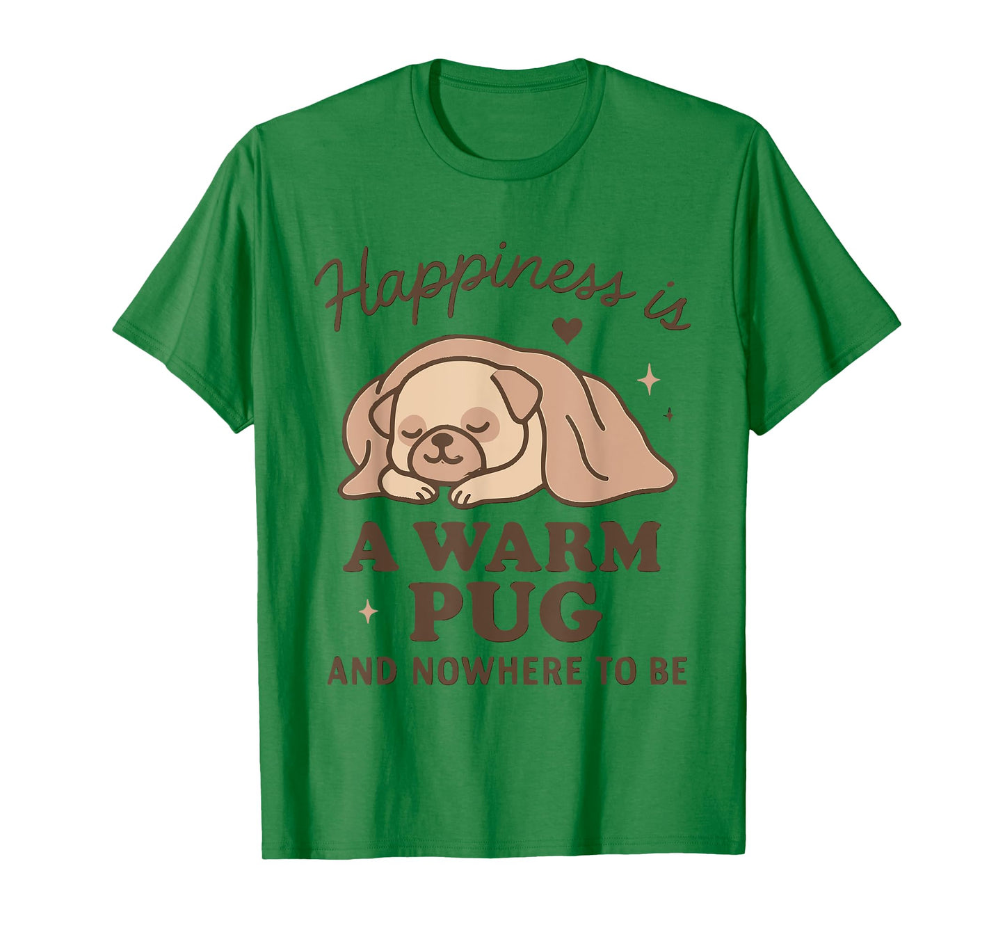 Pug Shirt for Women Pug Mom Happiness is Warm Pug T-Shirt