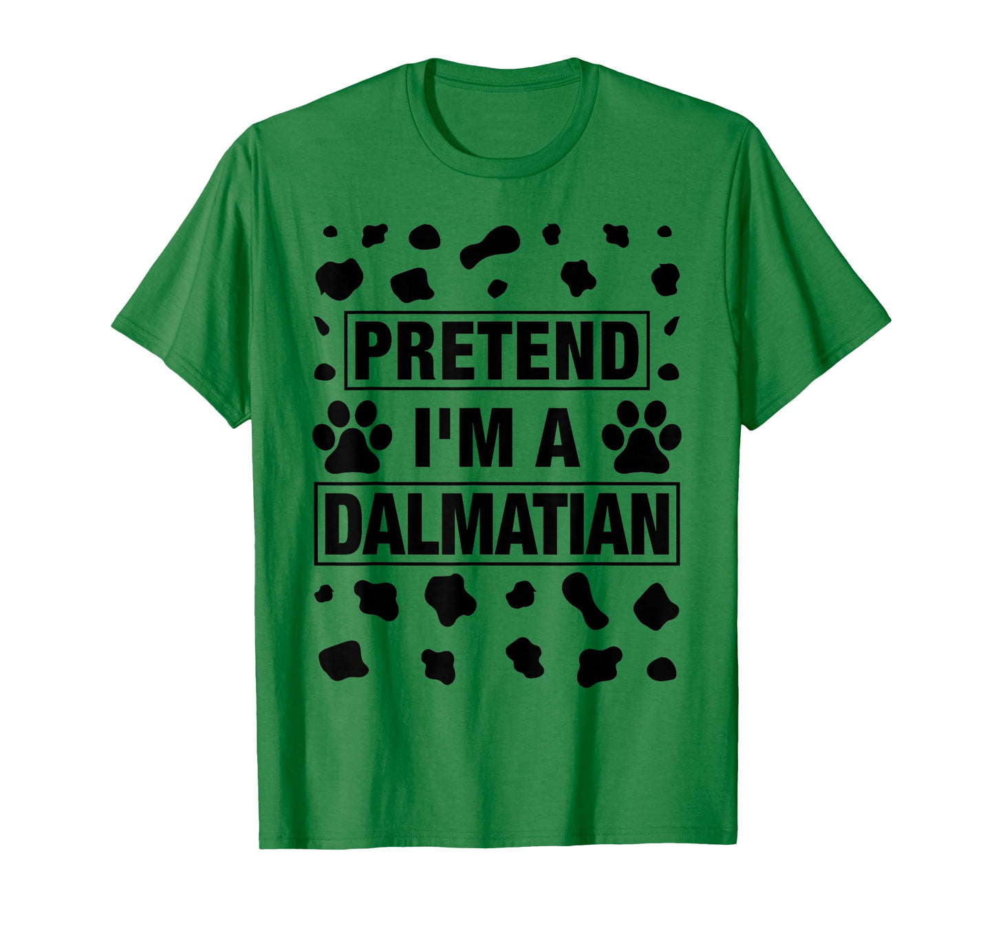 Funny Pretend I'm a Dalmatian Dog Lazy Halloween DIY Costume T-Shirt