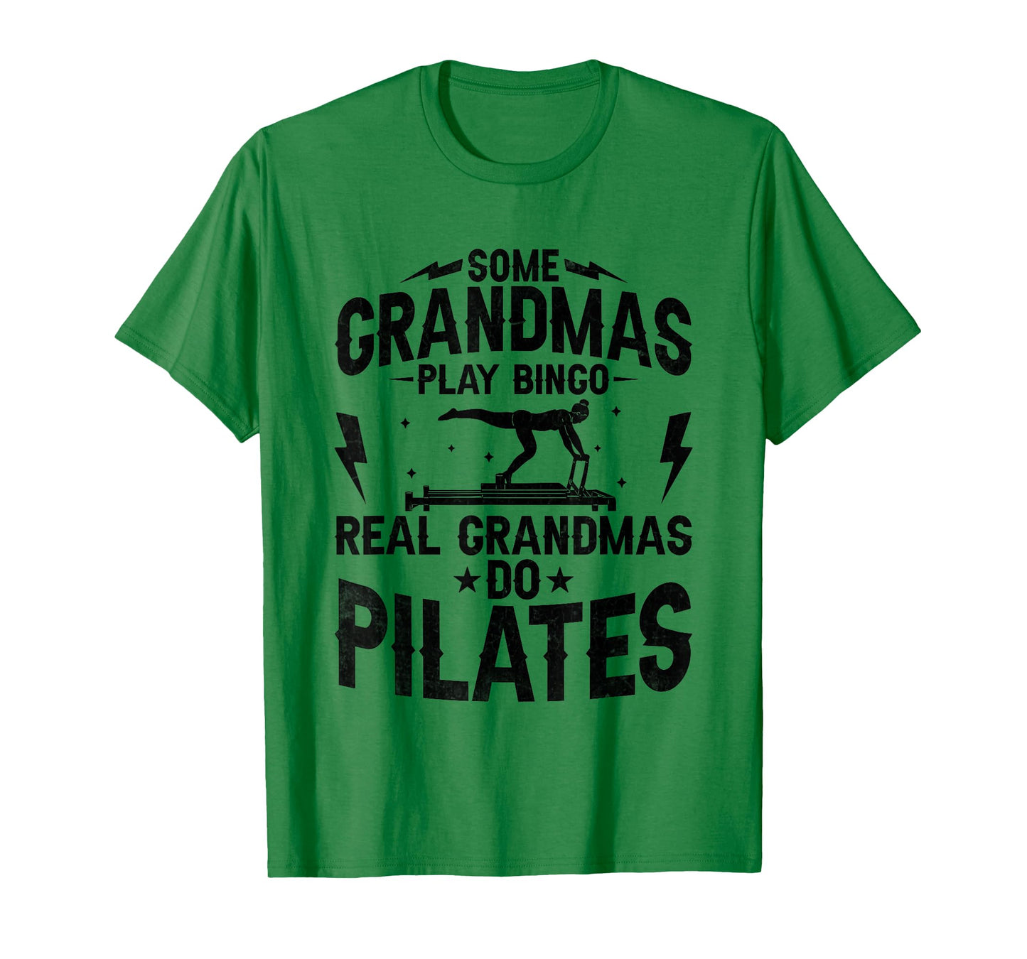 Some Grandmas Play Bingo Real Grandmas Do Pilates T-Shirt