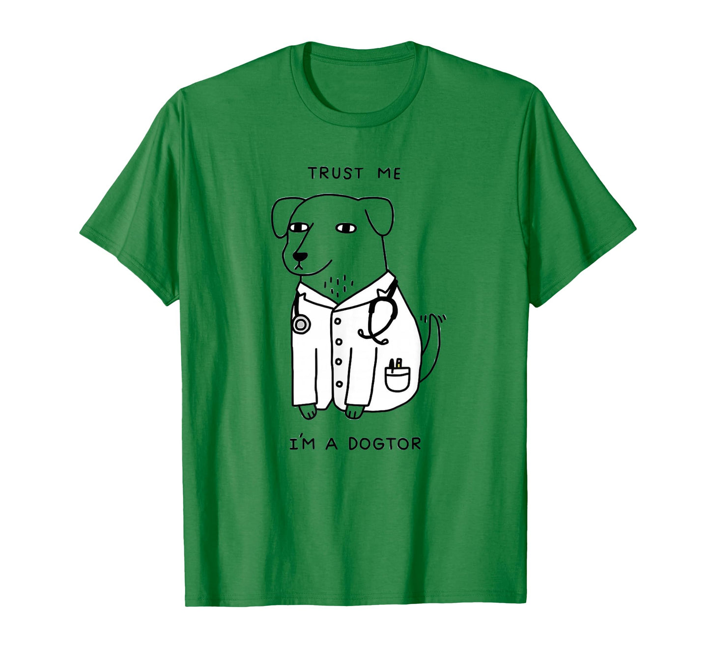 Trust Me I'm A Dogtor T-Shirt