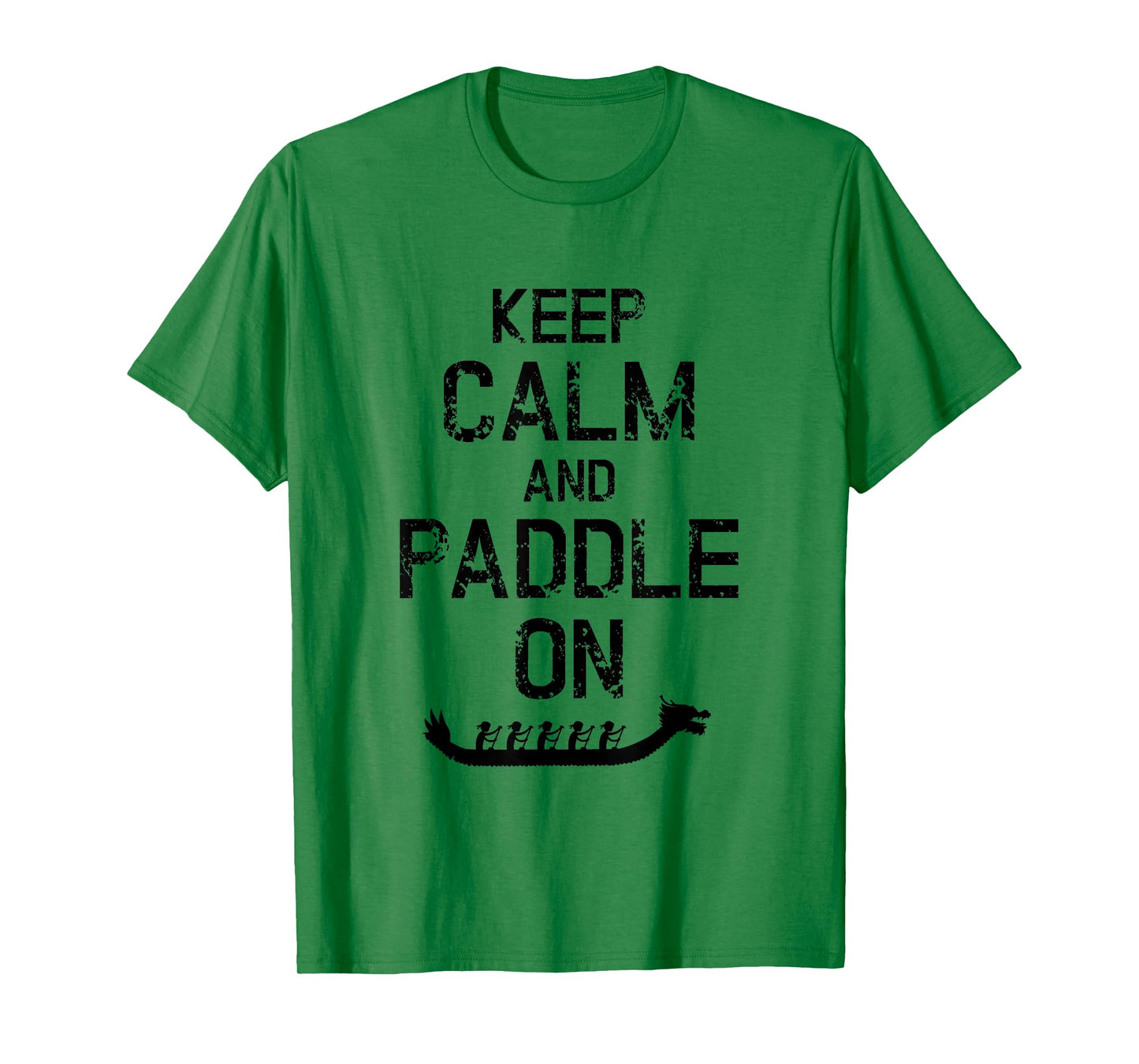 Dragon Boat Racing Keep Calm And Paddle On T-Shirt