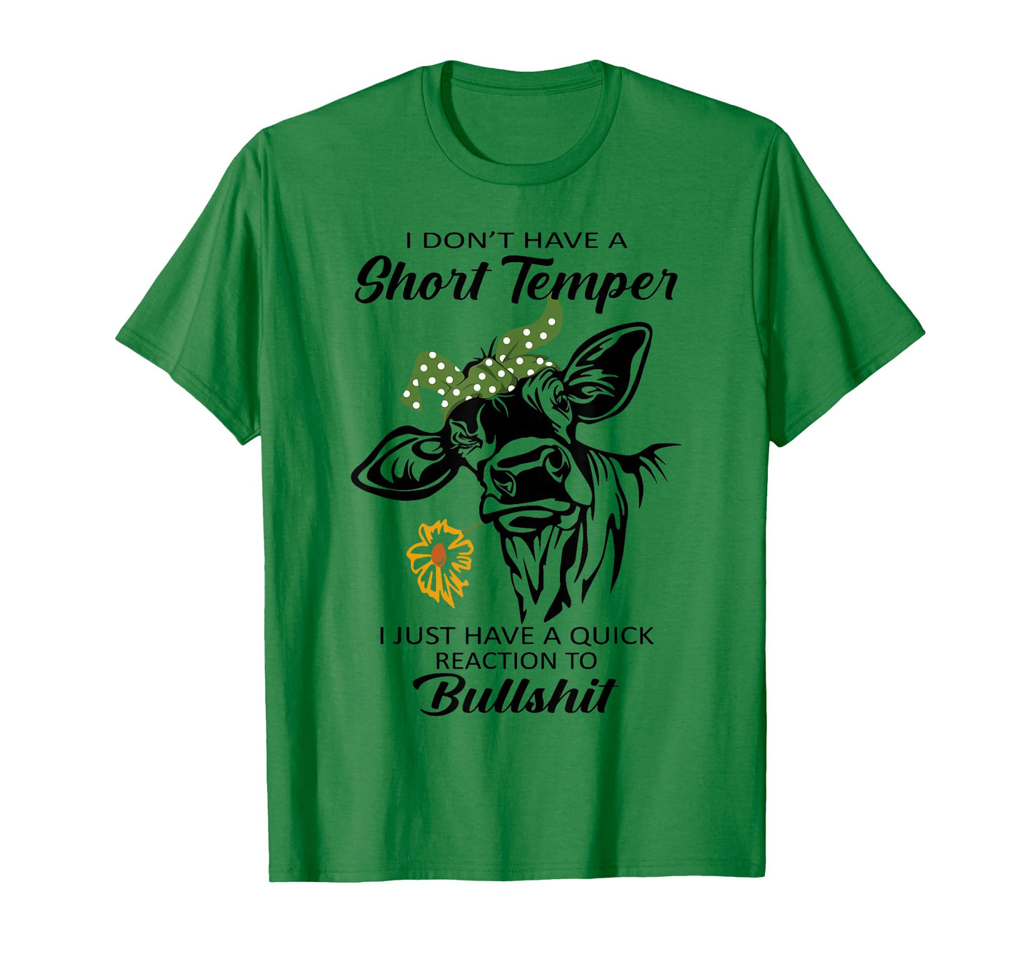 Cow I Don't Have A Short Temper I Just Have A Quick Reaction T-Shirt
