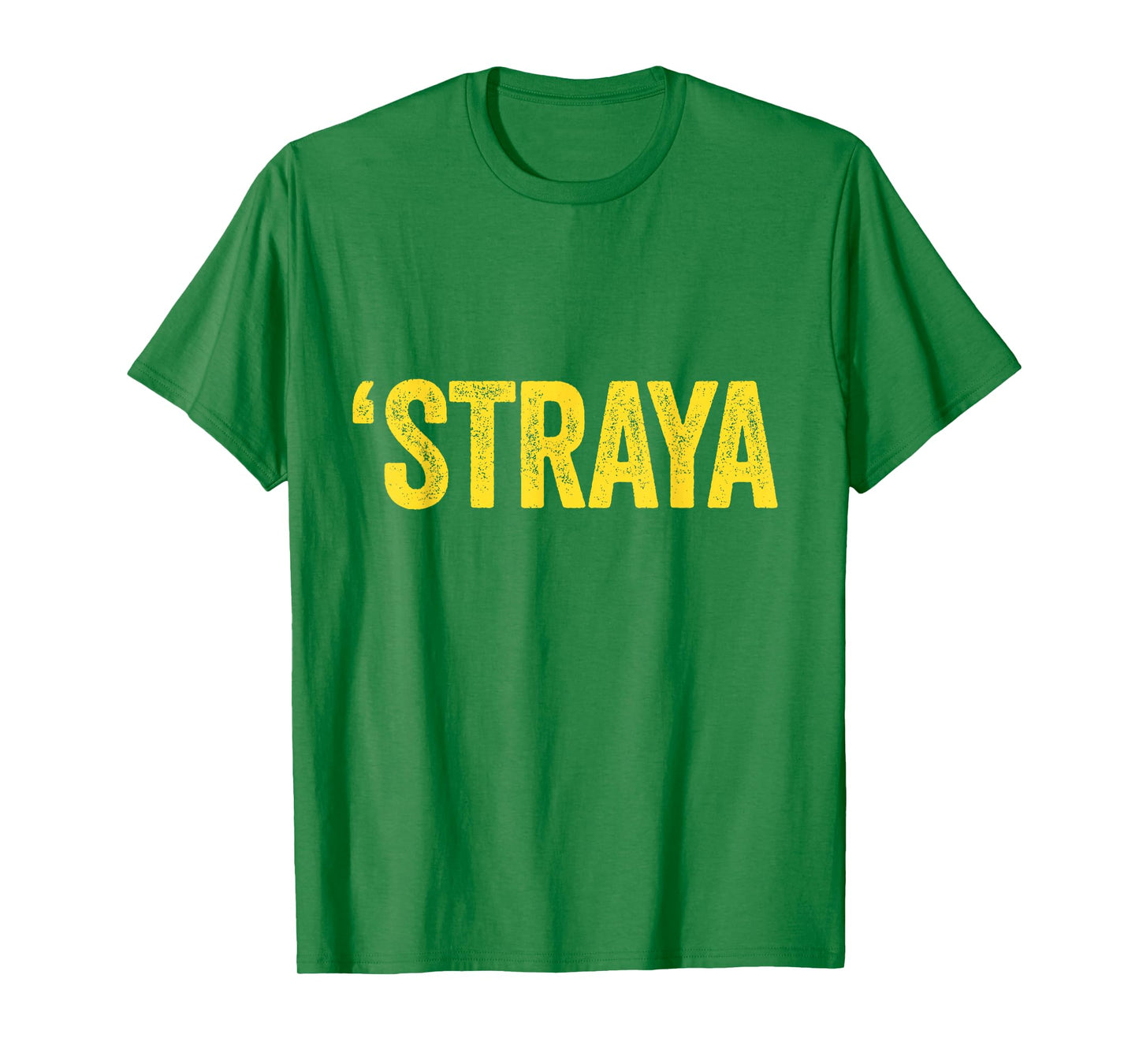 'Straya Australian Slang Australia Adult Men Women Kids T-Shirt