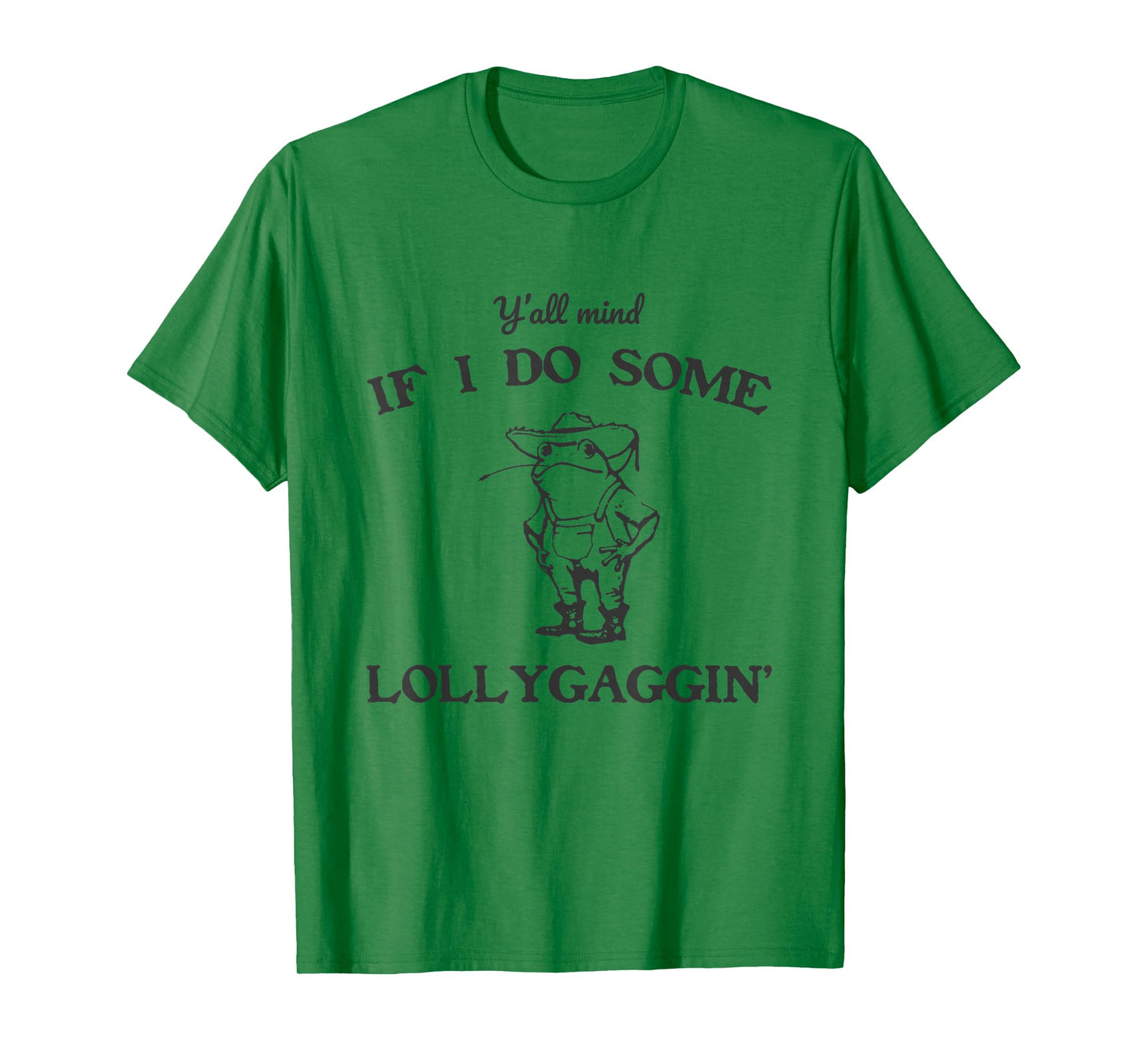 Lollygagger Shirt Funny Country Shirts Frog Dilly Dally T-Shirt