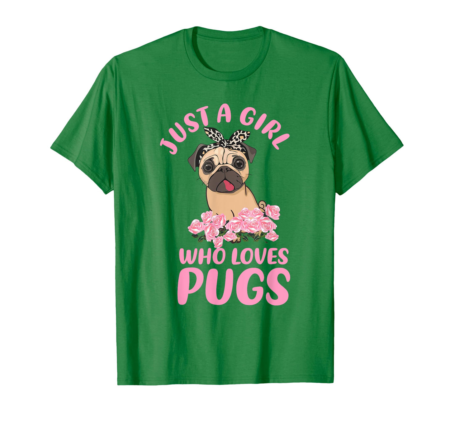 Just A Girl Who Loves Pugs, Girl And Her Dog Lover For Women T-Shirt