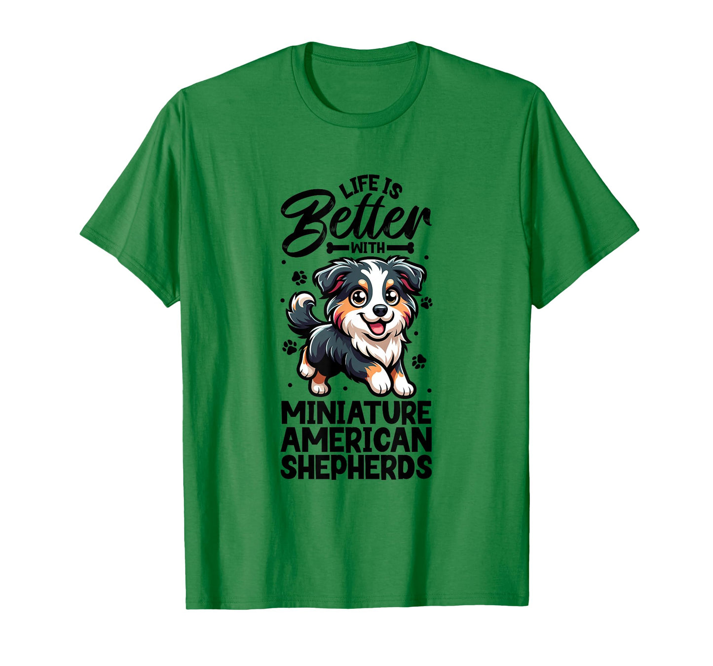 Best life with Miniature American Shepherd T-Shirt