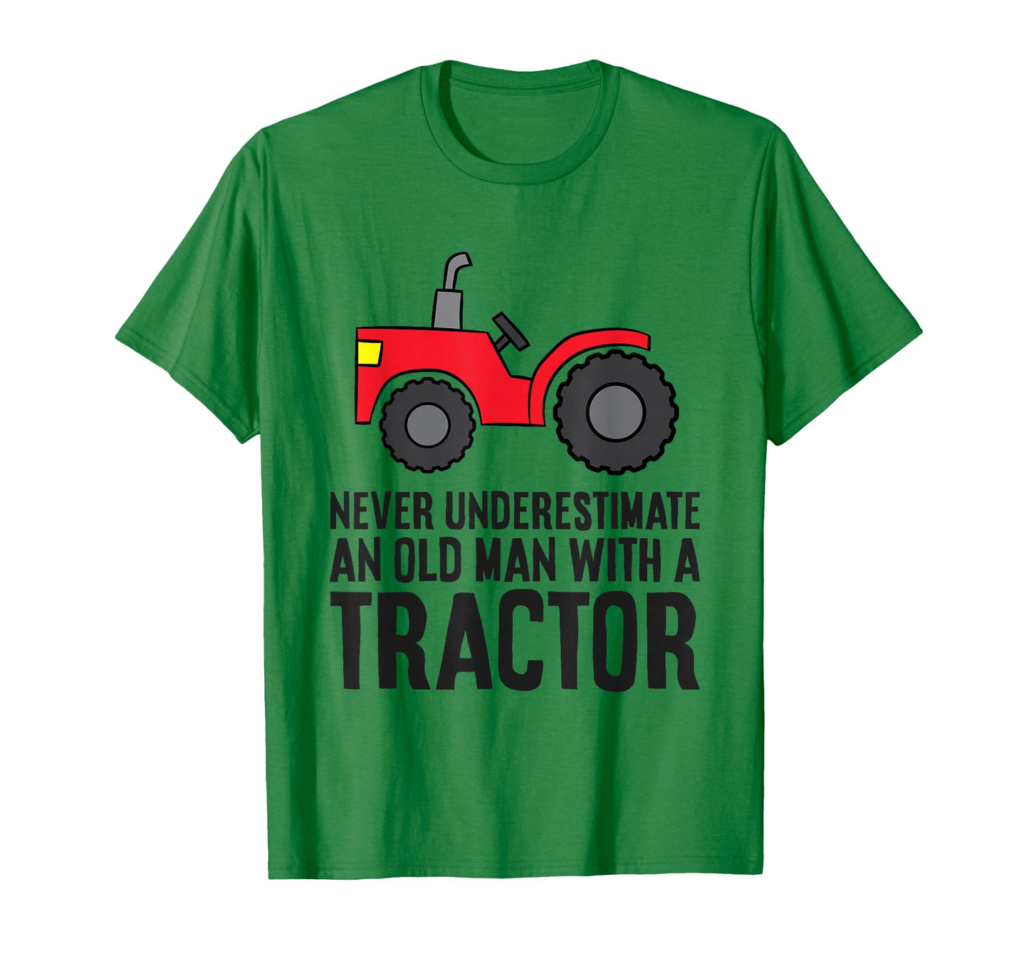 Never Underestimate An Old Man With A Tractor T-Shirt
