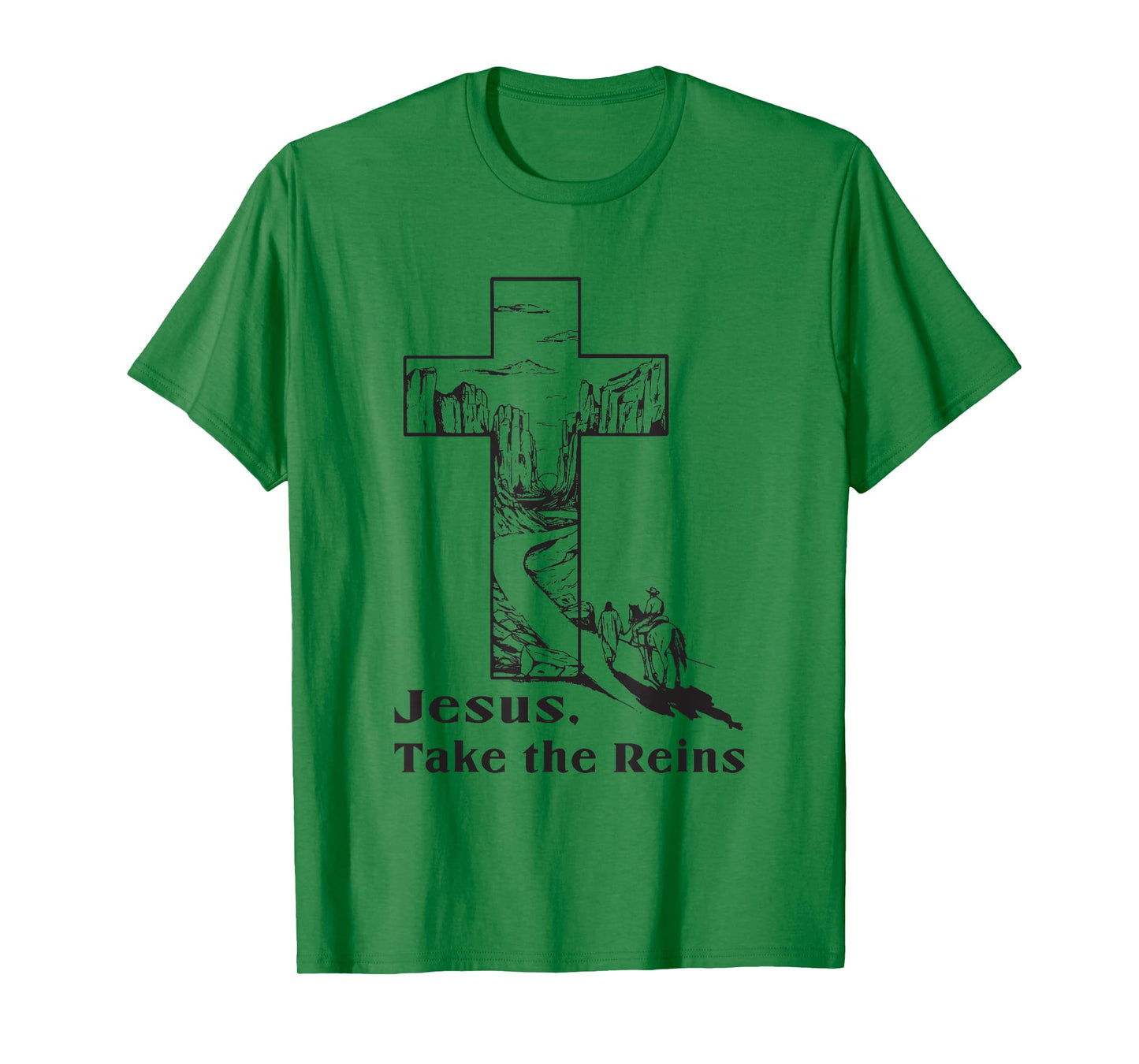jesus take the reins religious christian T-Shirt