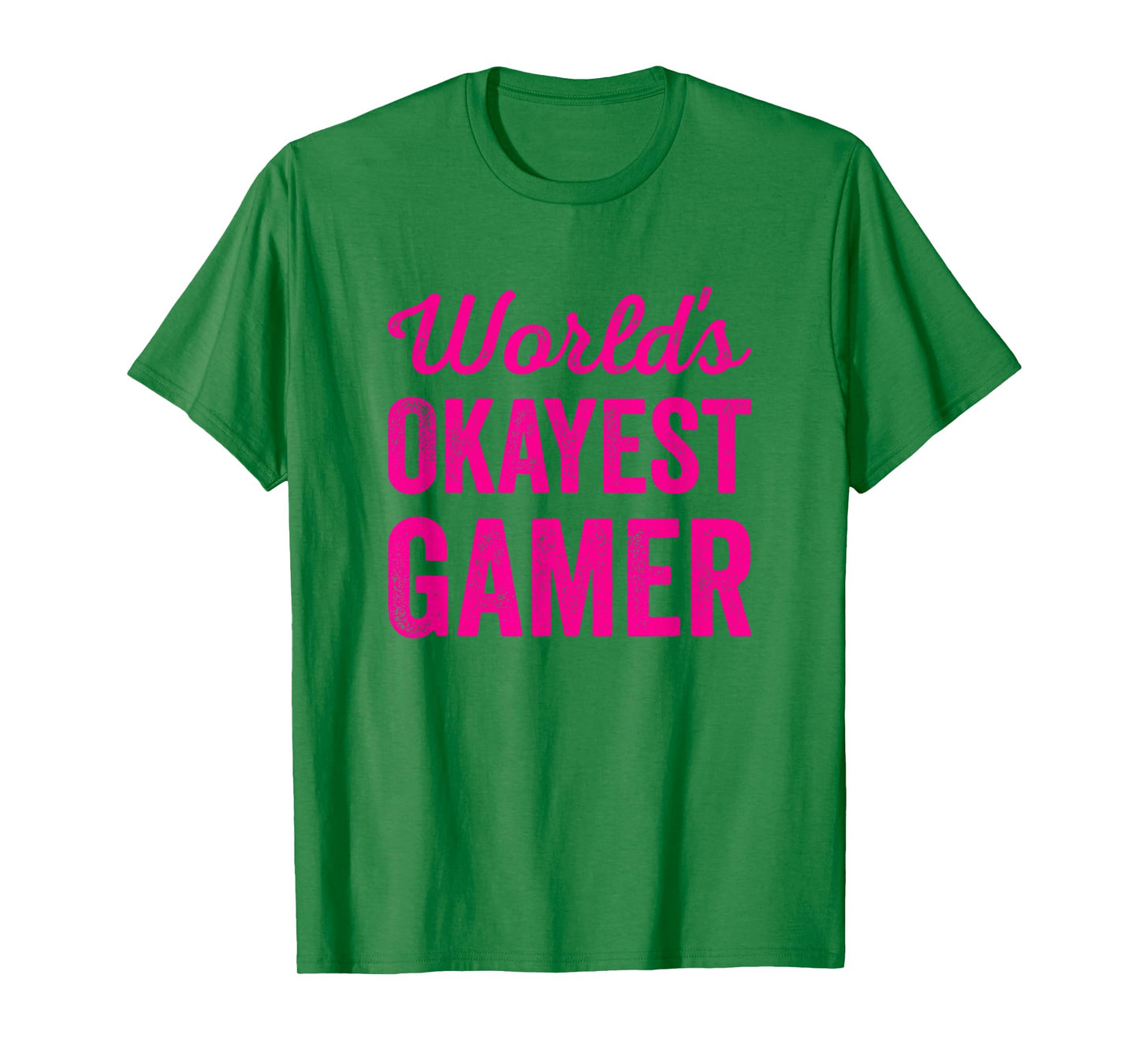 Worlds Okayest Gamer Funny Sarcastic Video Gaming Player T-Shirt