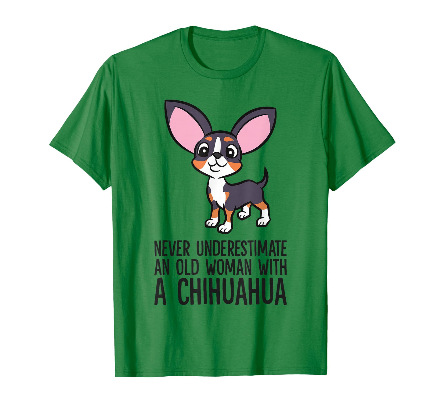 Never Underestimate An Old Woman With A Chihuahua T-Shirt