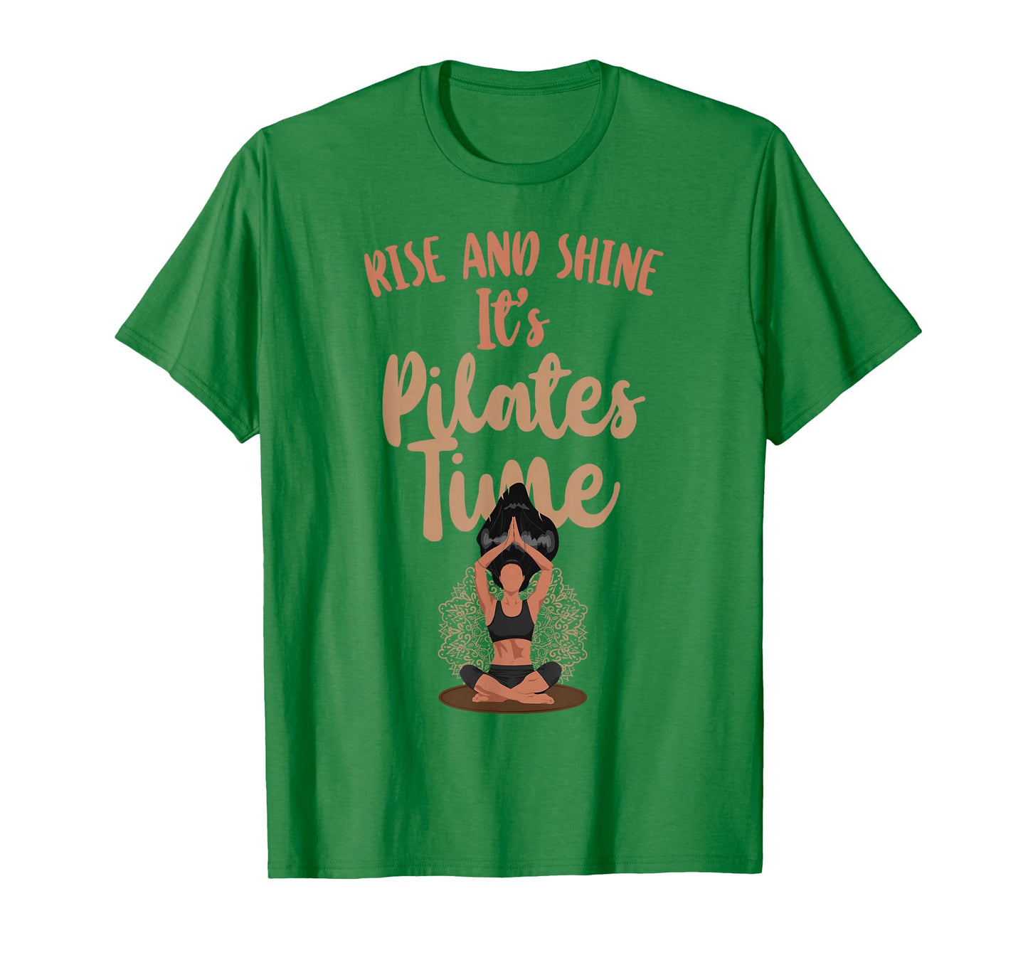 Pilates Instructor Teacher Rise And Shine It's Pilates Time T-Shirt