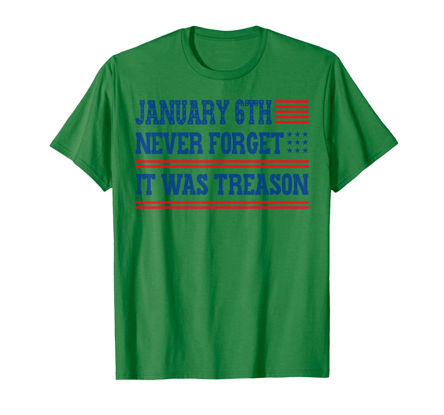 January 6th Never Forget It was Treason T-Shirt