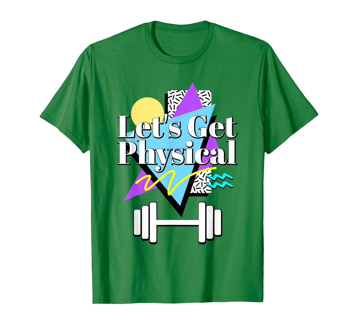 Let’s Get Physical 80's 90s Retro Style Workout Gym Fitness T-Shirt