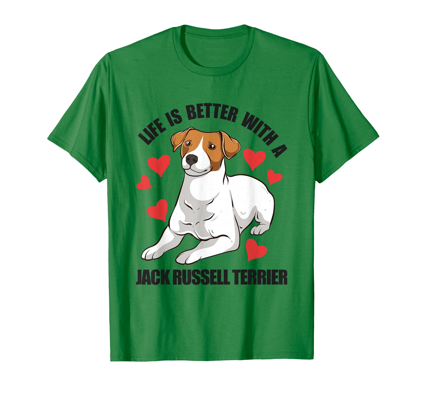 Funny Jack Russel Life Is Better With A Jack Russell Terrier T-Shirt
