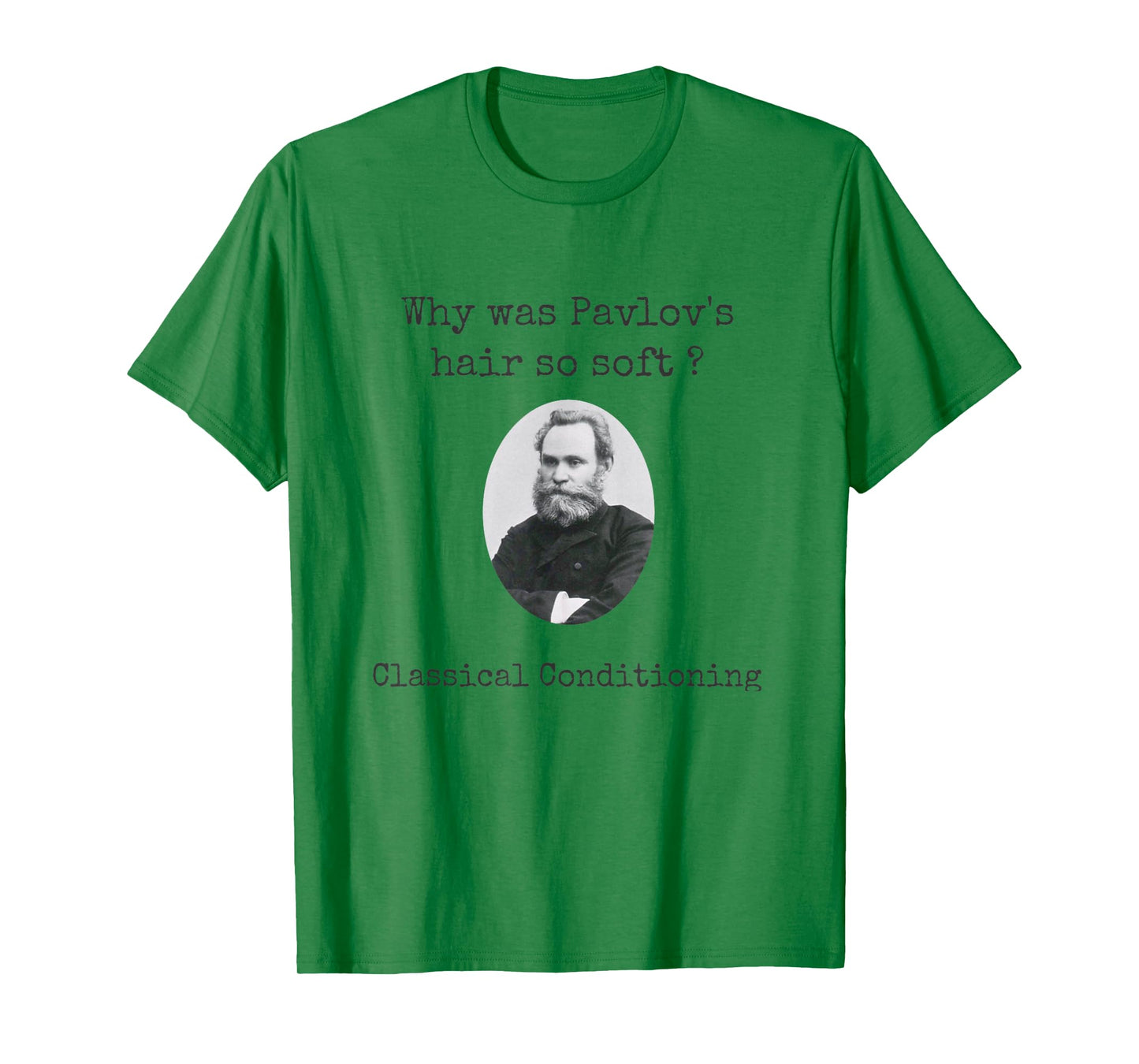 Psychology Shirt Pavlov's Hair Joke Funny Psychologist tee T-Shirt