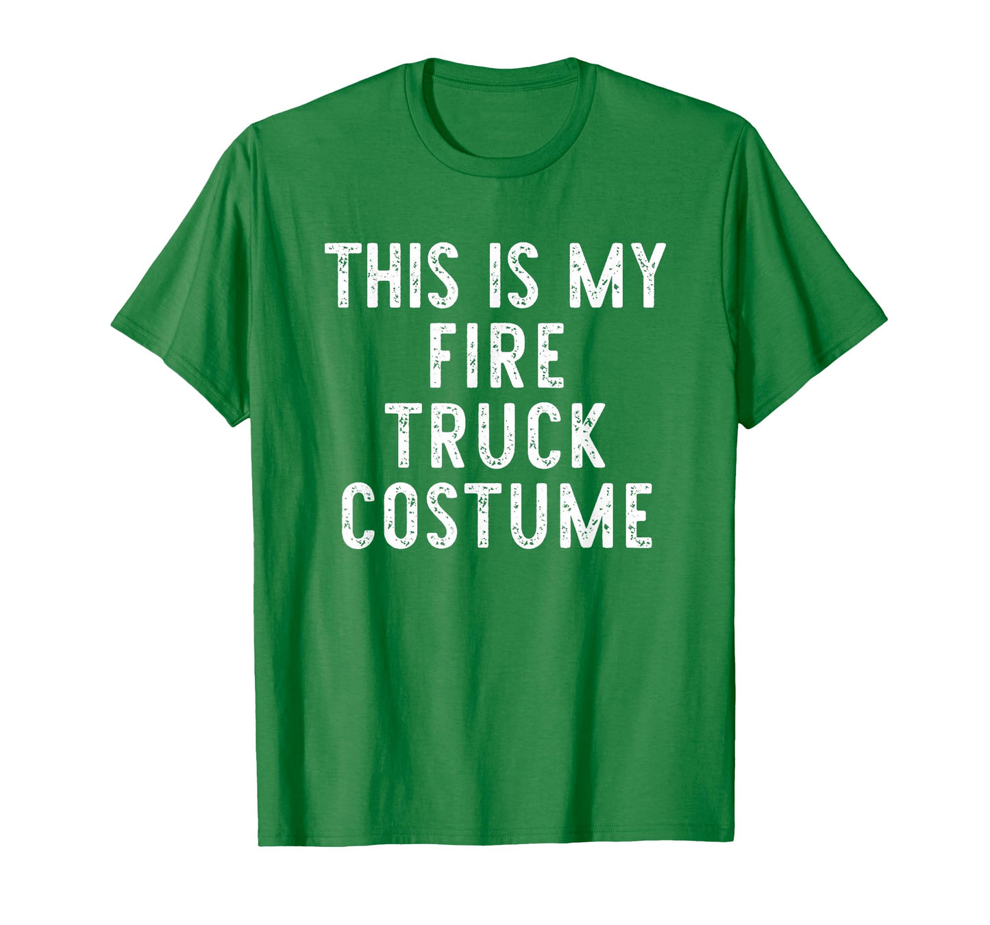 This Is My Fire Truck Costume Halloween Simple Kids Adult T-Shirt