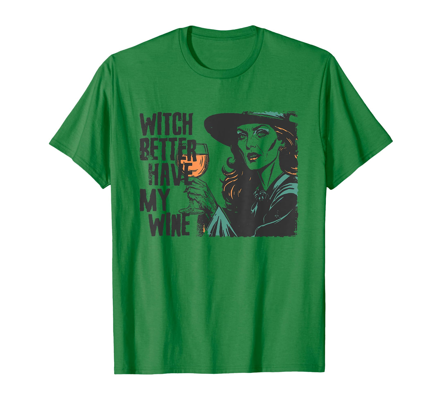 Witch Better Have My Wine Funny Halloween Spooky Season T-Shirt