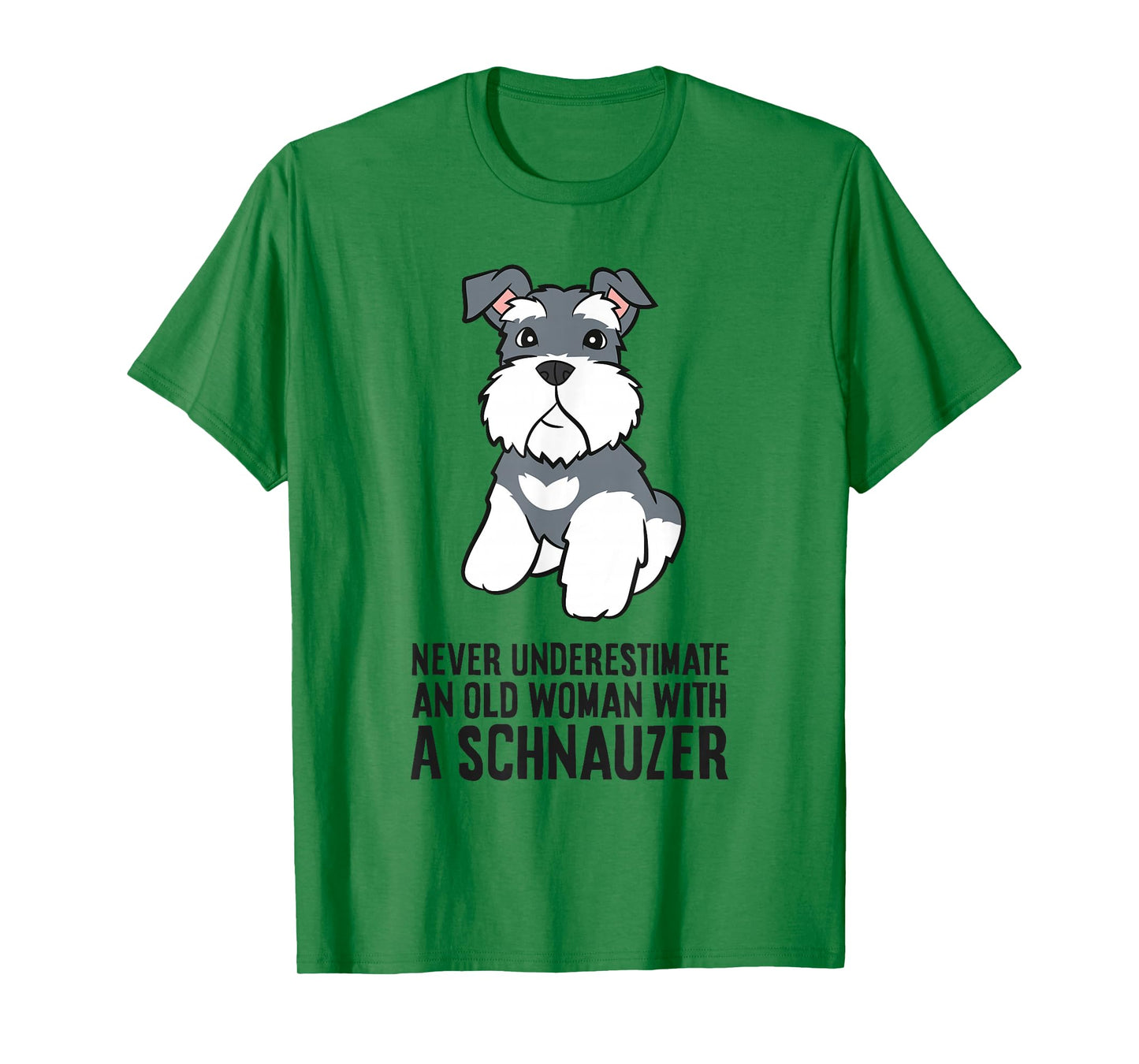 Never Underestimate An Old Woman With A Schnauzer T-Shirt